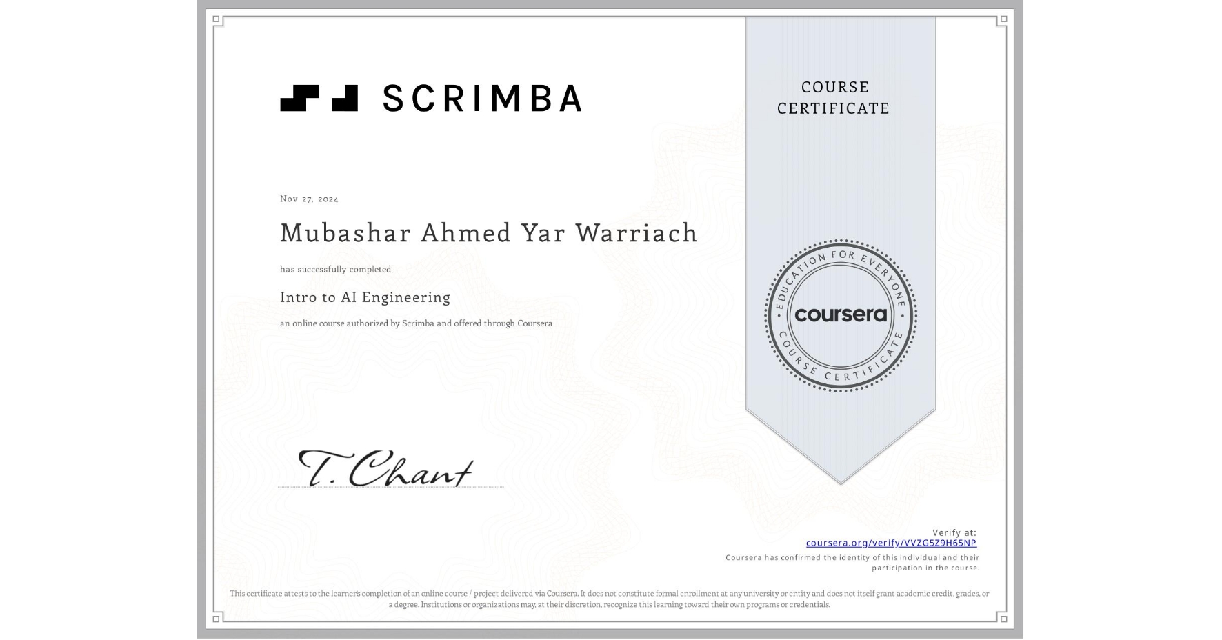 View certificate for Mubashar Ahmed Yar Warriach, Intro to AI Engineering, an online non-credit course authorized by Scrimba and offered through Coursera