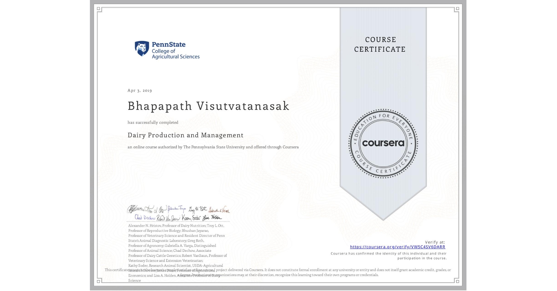 View certificate for Bhapapath Visutvatanasak, Dairy Production and Management, an online non-credit course authorized by The Pennsylvania State University and offered through Coursera