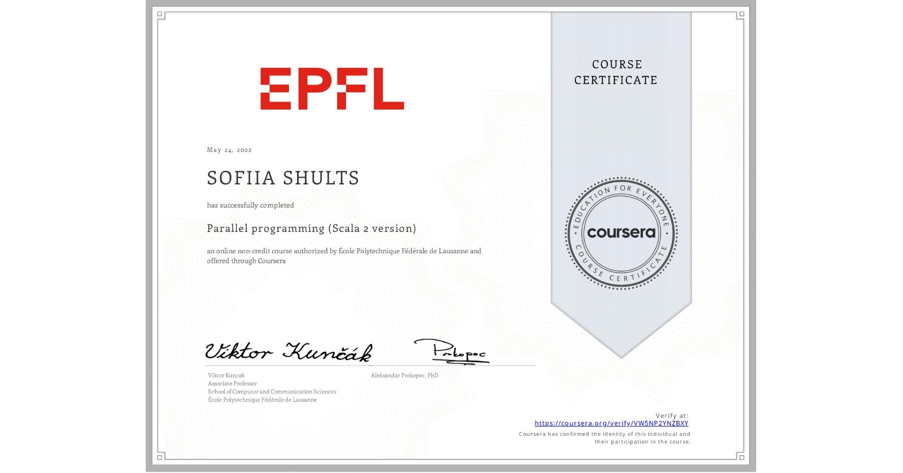 View certificate for SOFIIA SHULTS, Parallel programming (Scala 2 version), an online non-credit course authorized by École Polytechnique Fédérale de Lausanne and offered through Coursera