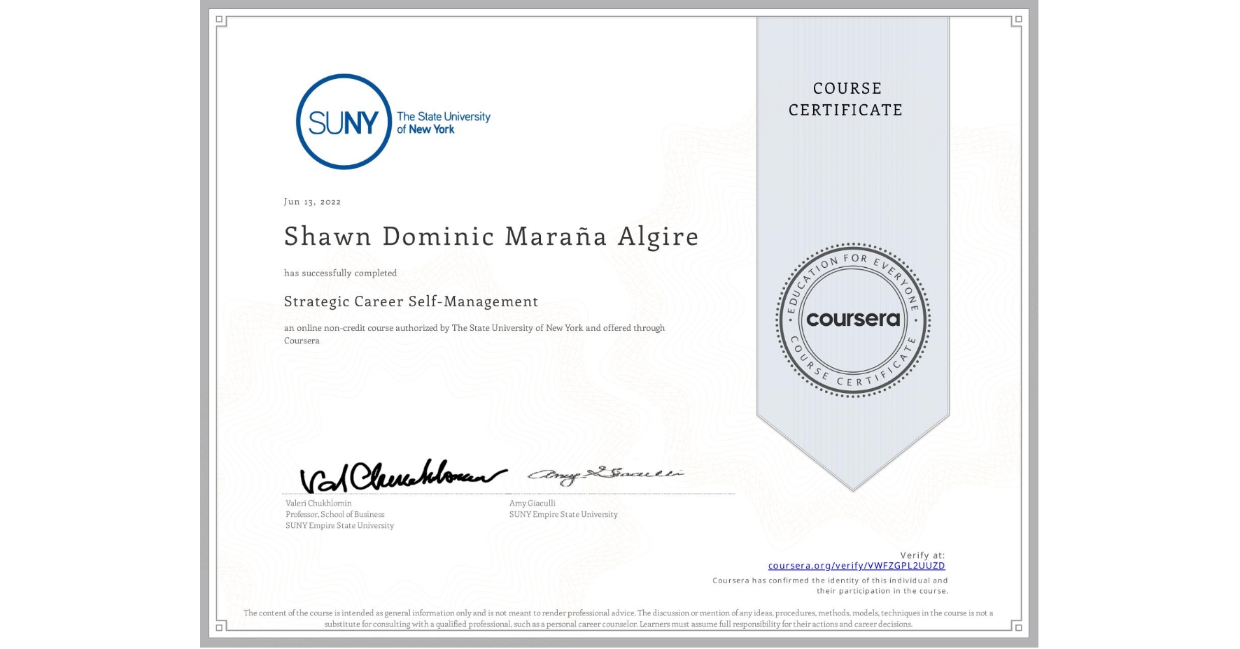 View certificate for Shawn Dominic Maraña  Algire, Strategic Career Self-Management, an online non-credit course authorized by The State University of New York and offered through Coursera