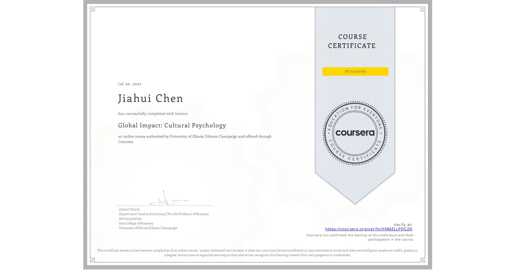 View certificate for Jiahui Chen, Global Impact: Cultural Psychology, an online non-credit course authorized by University of Illinois Urbana-Champaign and offered through Coursera