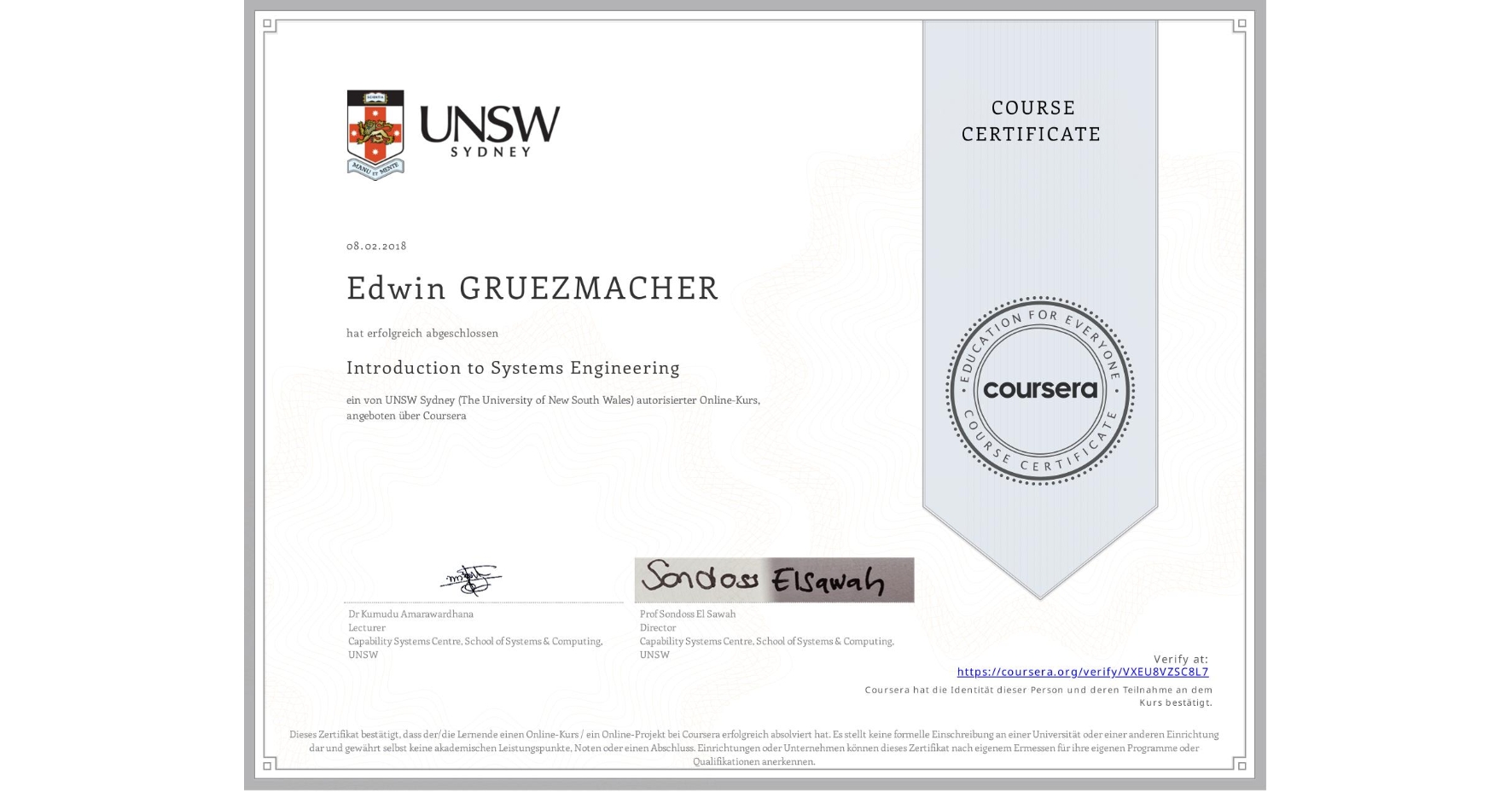 View certificate for Edwin GRUEZMACHER, Introduction to Systems Engineering, an online non-credit course authorized by UNSW Sydney (The University of New South Wales) and offered through Coursera