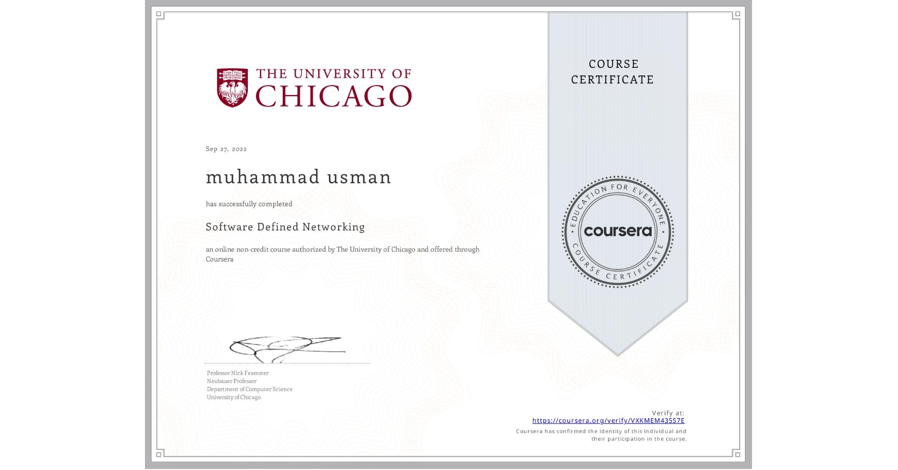 View certificate for muhammad usman, Software Defined Networking, an online non-credit course authorized by The University of Chicago and offered through Coursera