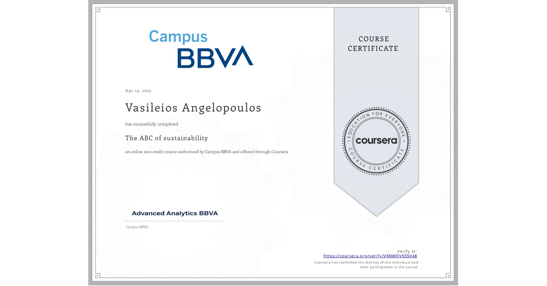 View certificate for Vasileios Angelopoulos , The ABC of sustainability , an online non-credit course authorized by Campus BBVA and offered through Coursera