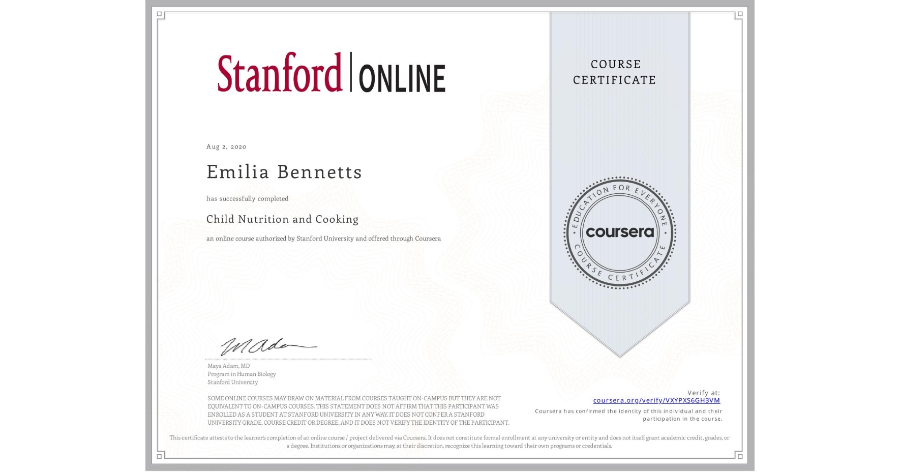 View certificate for Emilia Bennetts, Child Nutrition and Cooking, an online non-credit course authorized by Stanford University and offered through Coursera