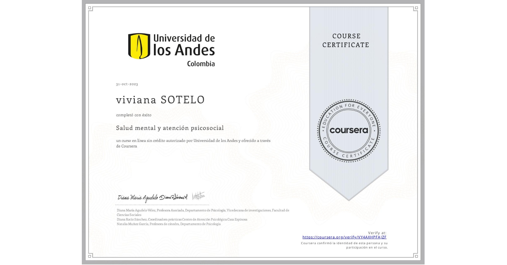 View certificate for viviana SOTELO, Salud mental y atención psicosocial , an online non-credit course authorized by Universidad de los Andes and offered through Coursera