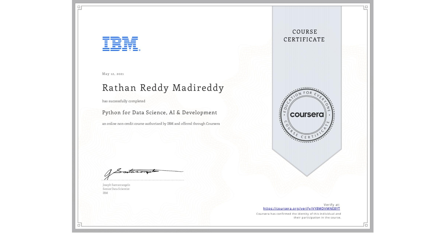 View certificate for Rathan Reddy  Madireddy, Python for Data Science, AI & Development, an online non-credit course authorized by IBM and offered through Coursera