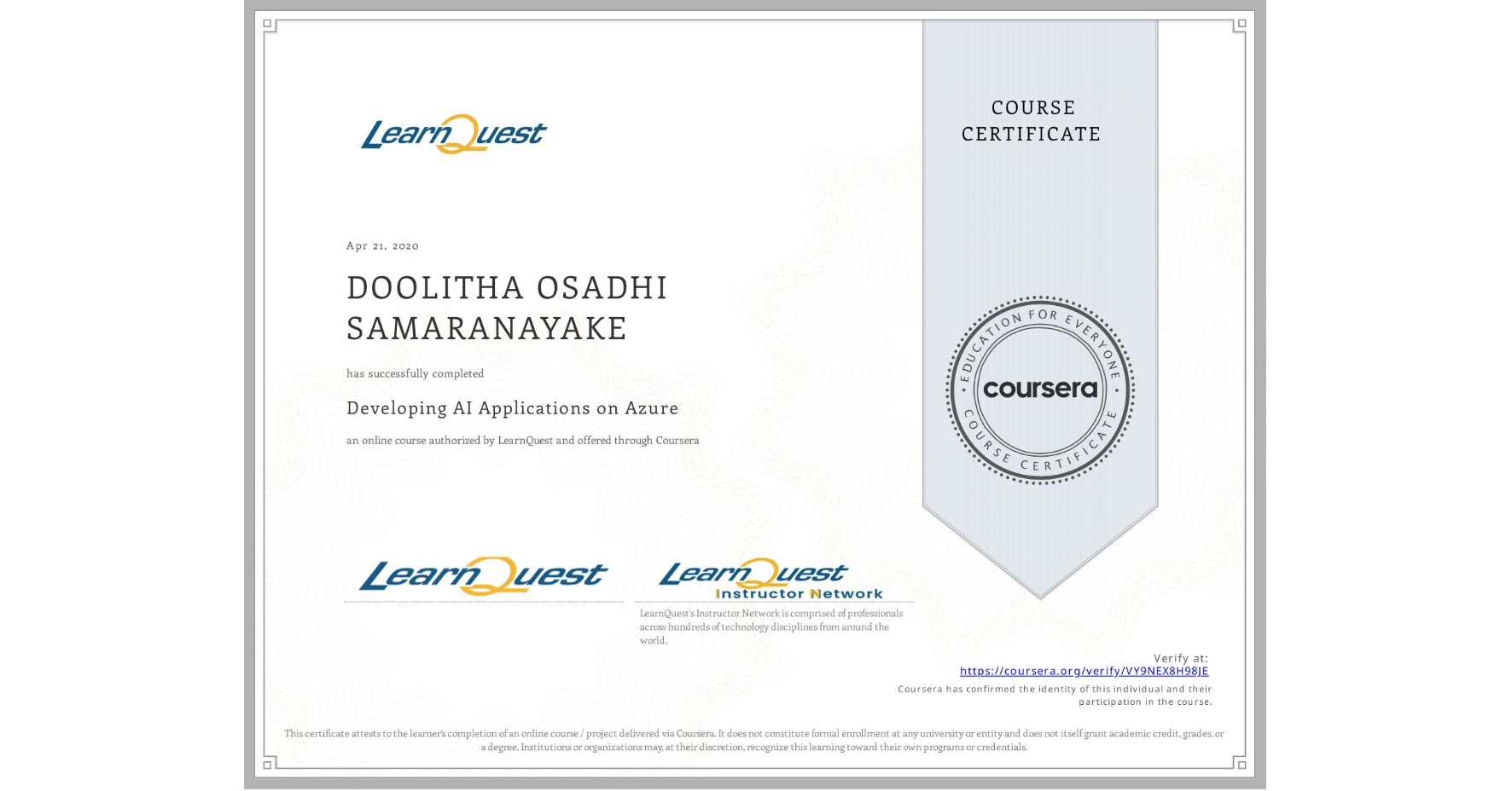 View certificate for  DOOLITHA OSADHI SAMARANAYAKE, Developing AI Applications on Azure, an online non-credit course authorized by LearnQuest and offered through Coursera