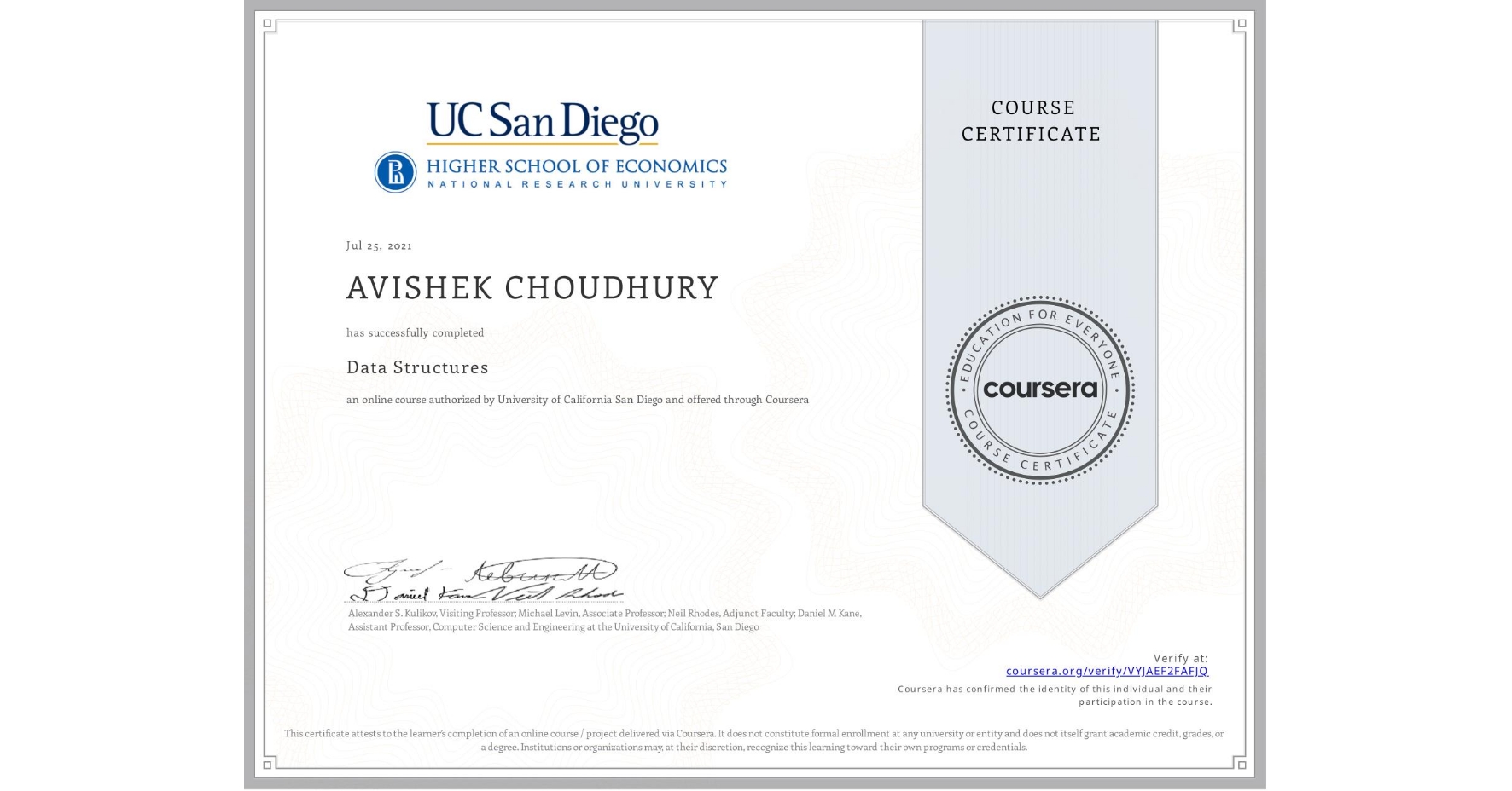 View certificate for AVISHEK CHOUDHURY, Data Structures, an online non-credit course authorized by University of California San Diego and offered through Coursera