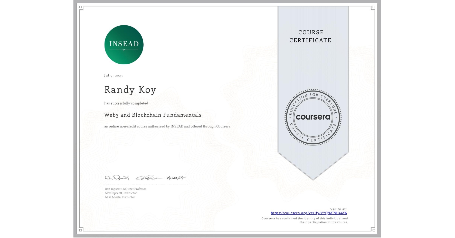 View certificate for Randy Koy  , Web3 and Blockchain Fundamentals, an online non-credit course authorized by INSEAD and offered through Coursera