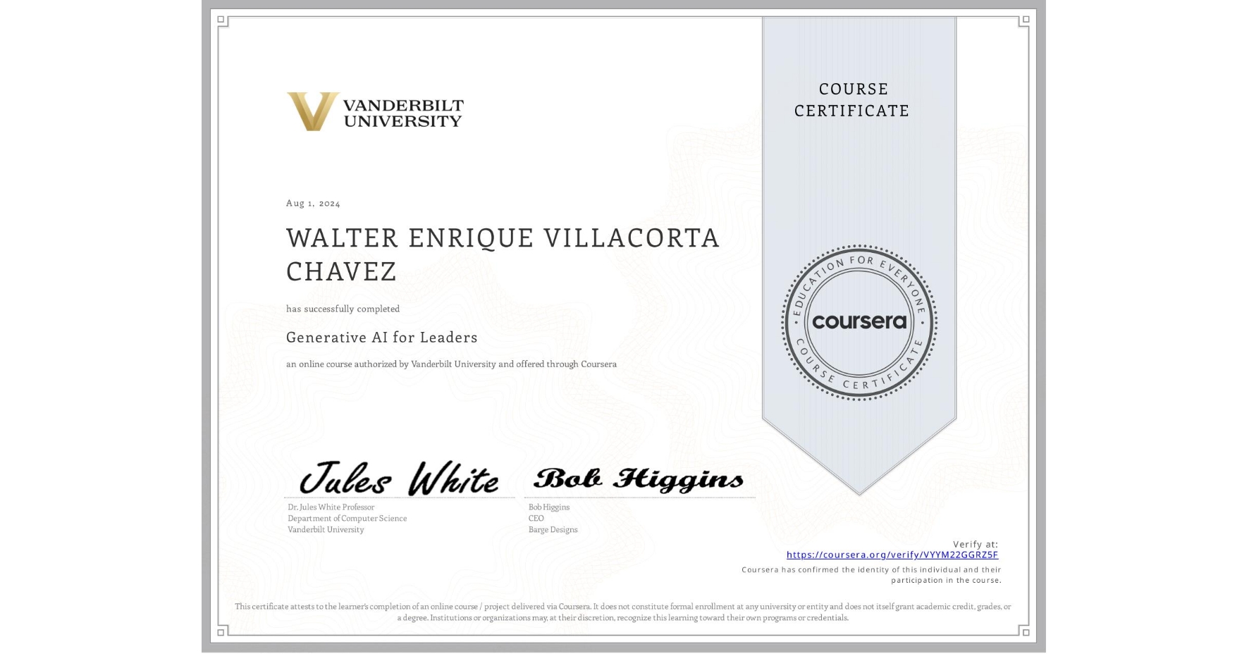 View certificate for WALTER ENRIQUE VILLACORTA CHAVEZ, Generative AI for Leaders, an online non-credit course authorized by Vanderbilt University and offered through Coursera