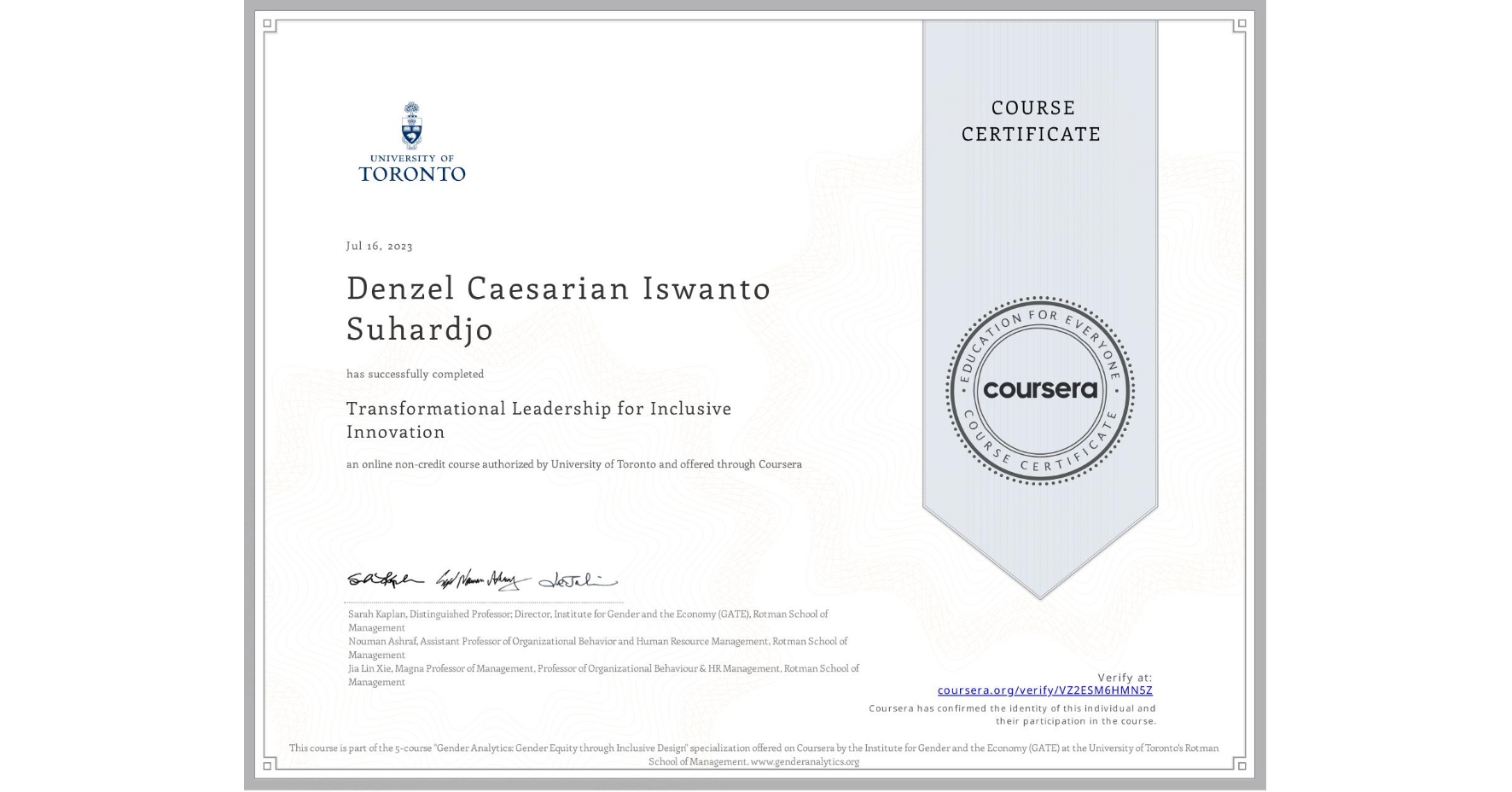 View certificate for Denzel Caesarian Iswanto  Suhardjo, Transformational Leadership for Inclusive Innovation, an online non-credit course authorized by University of Toronto and offered through Coursera