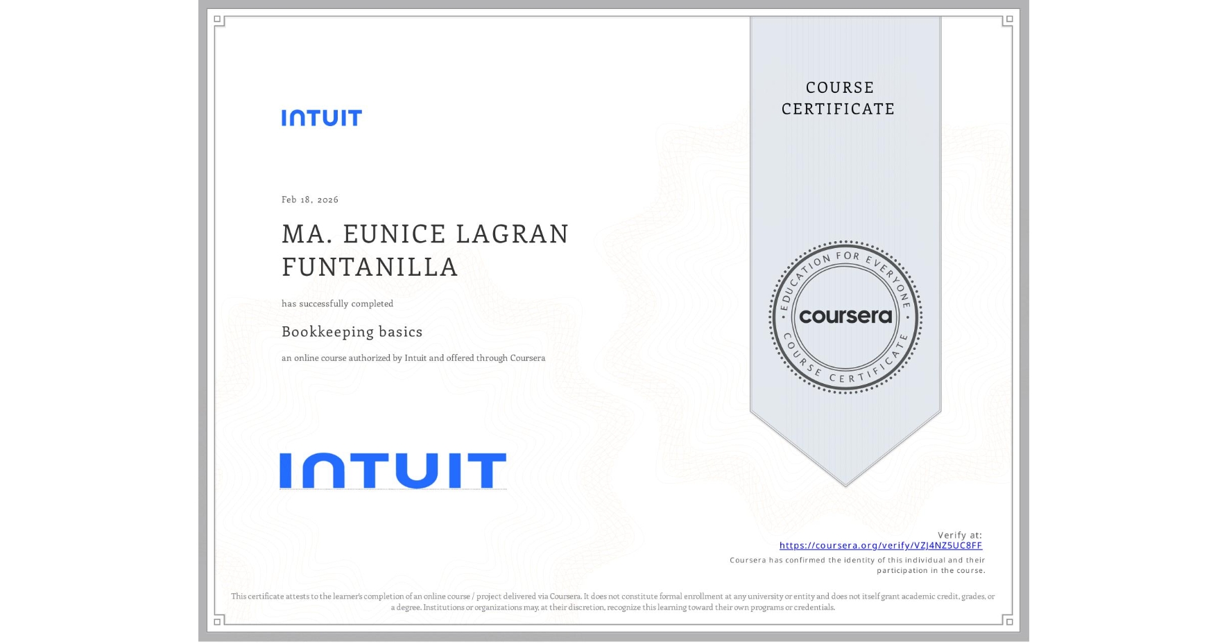 View certificate for MA. EUNICE LAGRAN FUNTANILLA, Bookkeeping basics, an online non-credit course authorized by Intuit and offered through Coursera