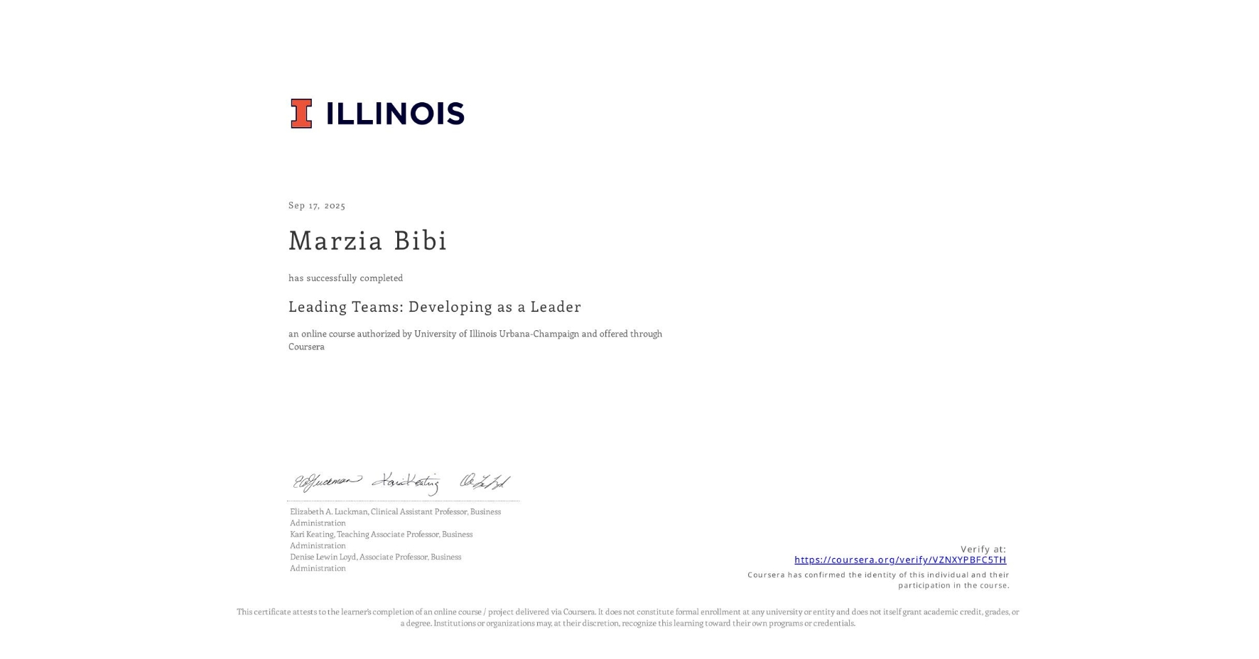 View certificate for Marzia Bibi, Leading Teams: Developing as a Leader, an online non-credit course authorized by University of Illinois Urbana-Champaign and offered through Coursera