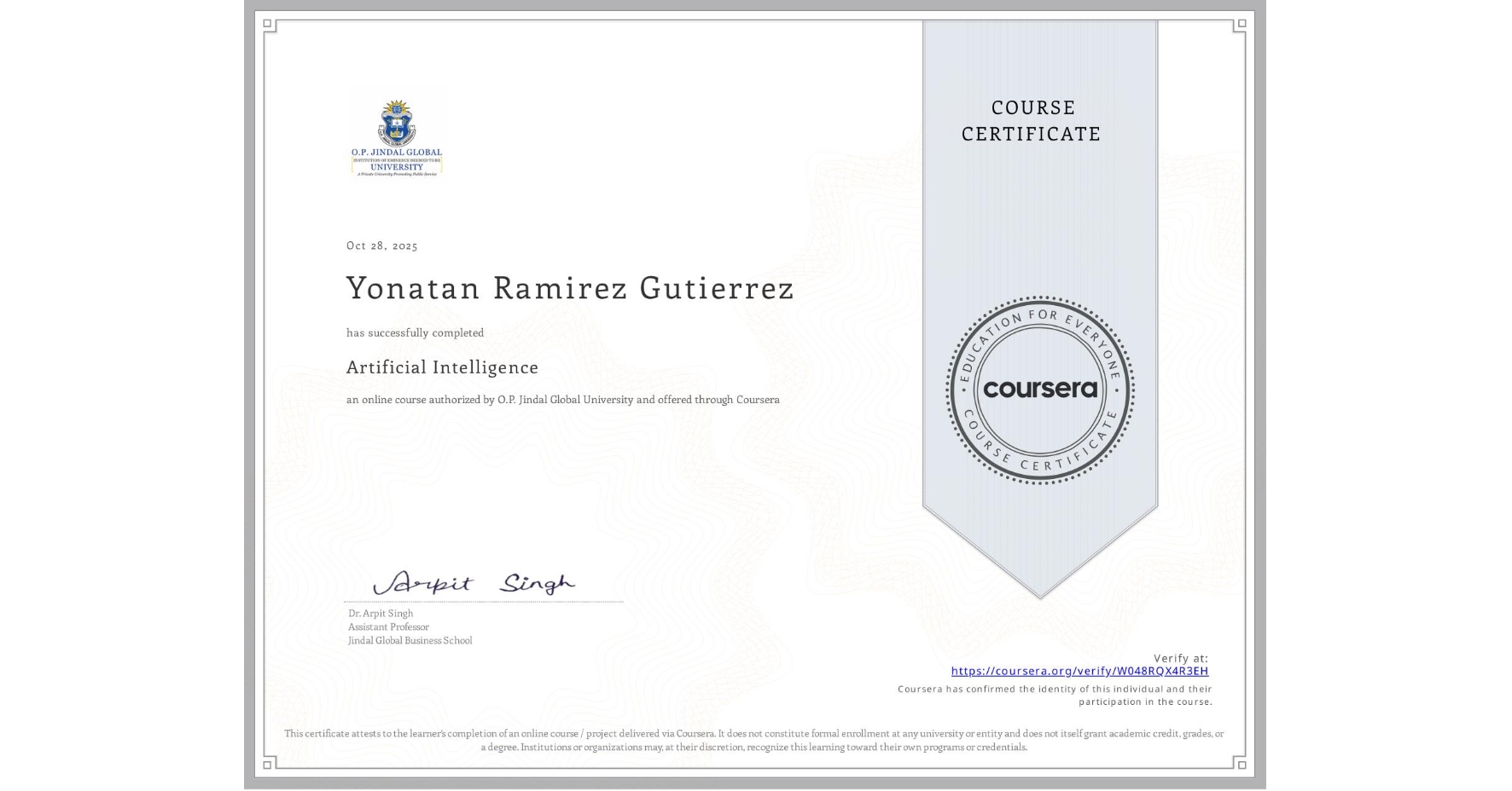 View certificate for Yonatan Ramirez Gutierrez, Artificial Intelligence, an online non-credit course authorized by O.P. Jindal Global University and offered through Coursera
