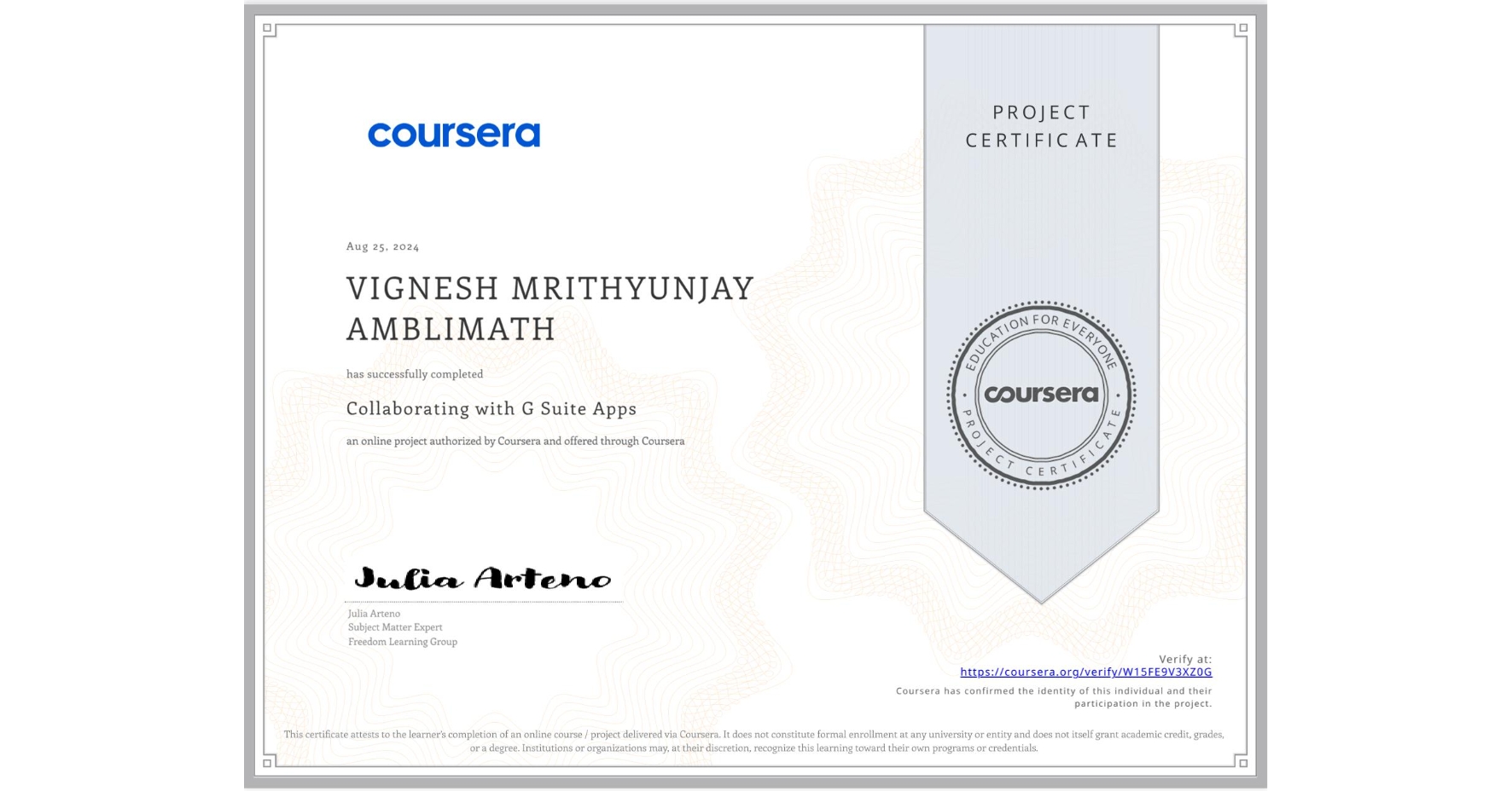 View certificate for VIGNESH MRITHYUNJAY AMBLIMATH, Collaborating with G Suite Apps, an online non-credit course authorized by Coursera and offered through Coursera