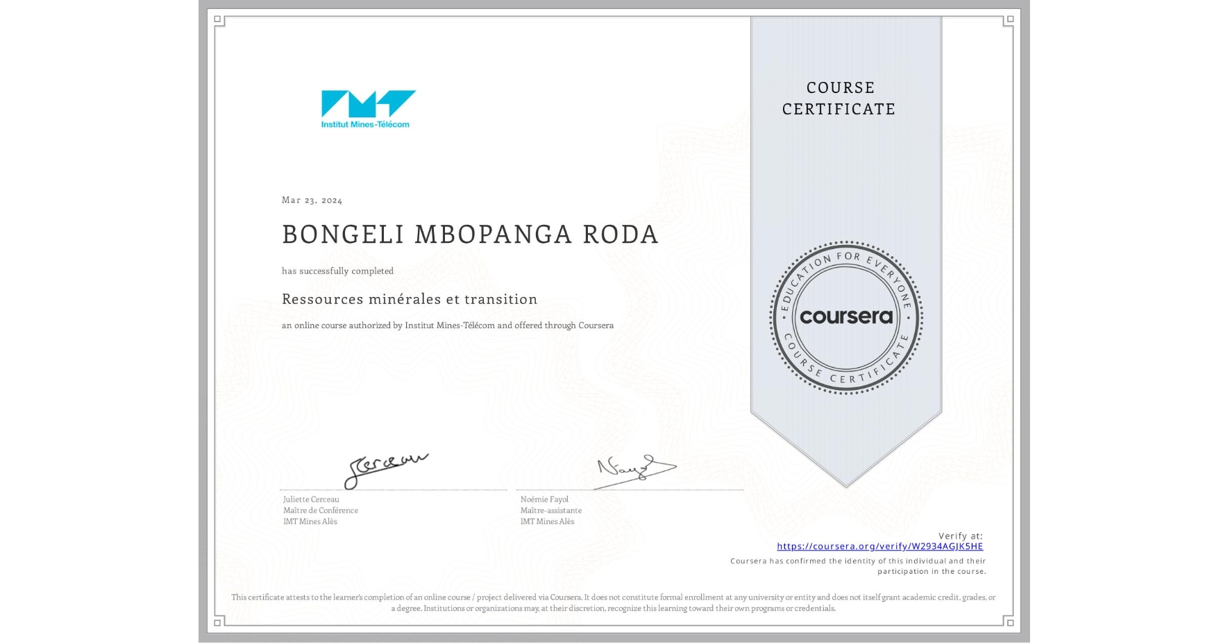 View certificate for BONGELI MBOPANGA RODA, Ressources minérales et transition, an online non-credit course authorized by Institut Mines-Télécom and offered through Coursera