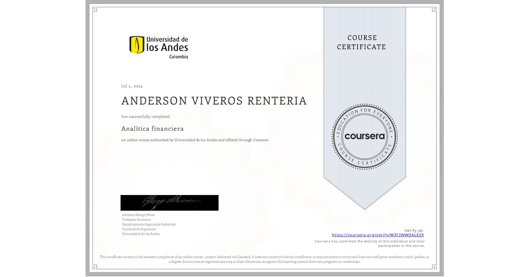 View certificate for ANDERSON VIVEROS RENTERIA, Analítica financiera, an online non-credit course authorized by Universidad de los Andes and offered through Coursera