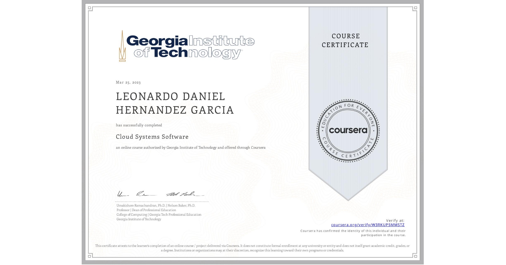 View certificate for LEONARDO DANIEL HERNANDEZ GARCIA, Cloud Systems Software, an online non-credit course authorized by Georgia Institute of Technology and offered through Coursera