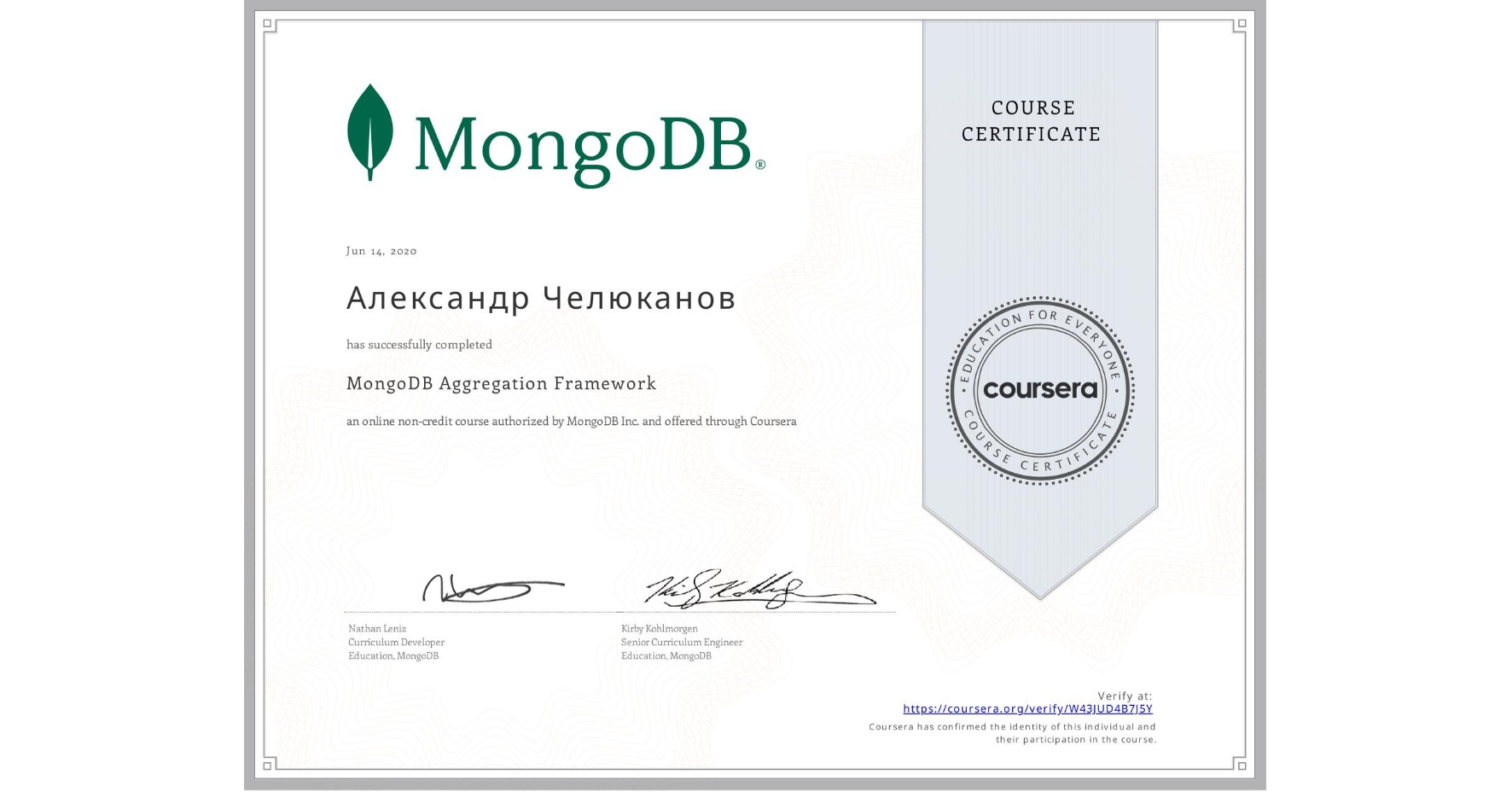 View certificate for Александр Челюканов, MongoDB Aggregation Framework, an online non-credit course authorized by MongoDB Inc. and offered through Coursera