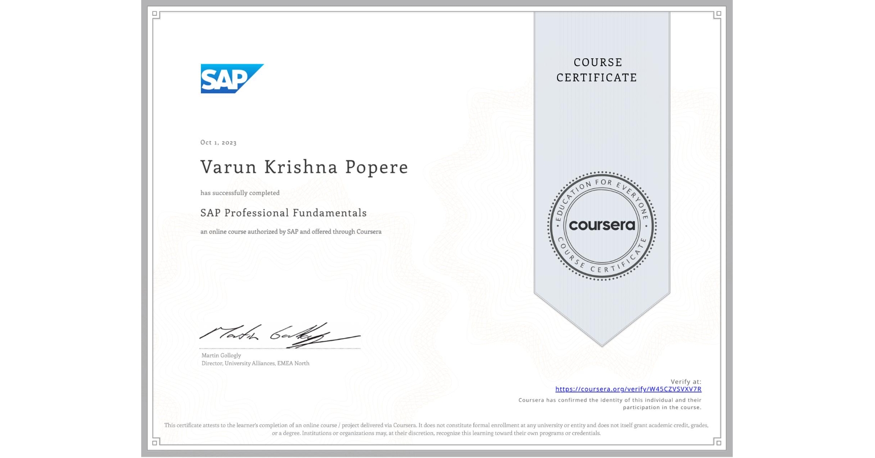 View certificate for Varun Krishna Popere, SAP Professional Fundamentals, an online non-credit course authorized by SAP and offered through Coursera