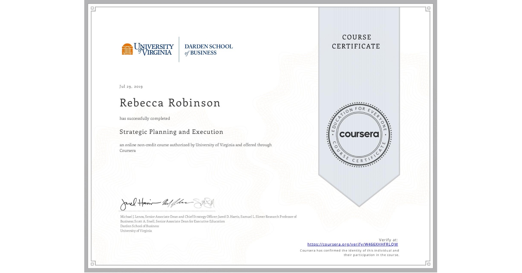 View certificate for Rebecca Robinson, Strategic Planning and Execution, an online non-credit course authorized by University of Virginia and offered through Coursera