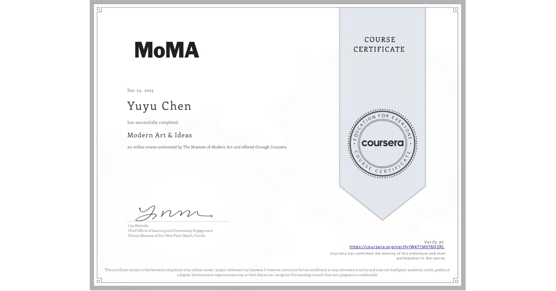 View certificate for Yuyu Chen, Modern Art & Ideas, an online non-credit course authorized by The Museum of Modern Art and offered through Coursera