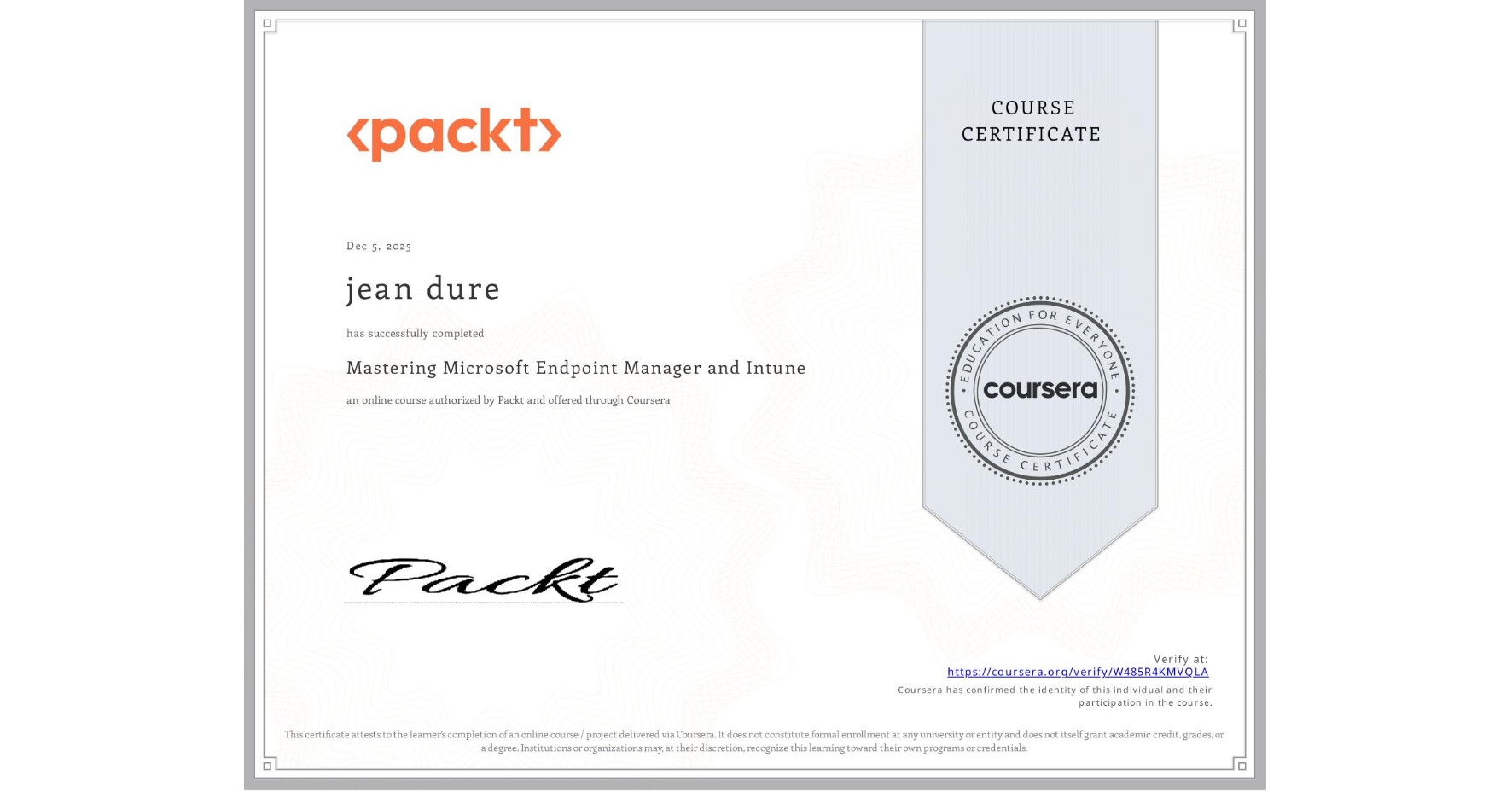 View certificate for jean dure, Mastering Microsoft Endpoint Manager and Intune, an online non-credit course authorized by Packt and offered through Coursera