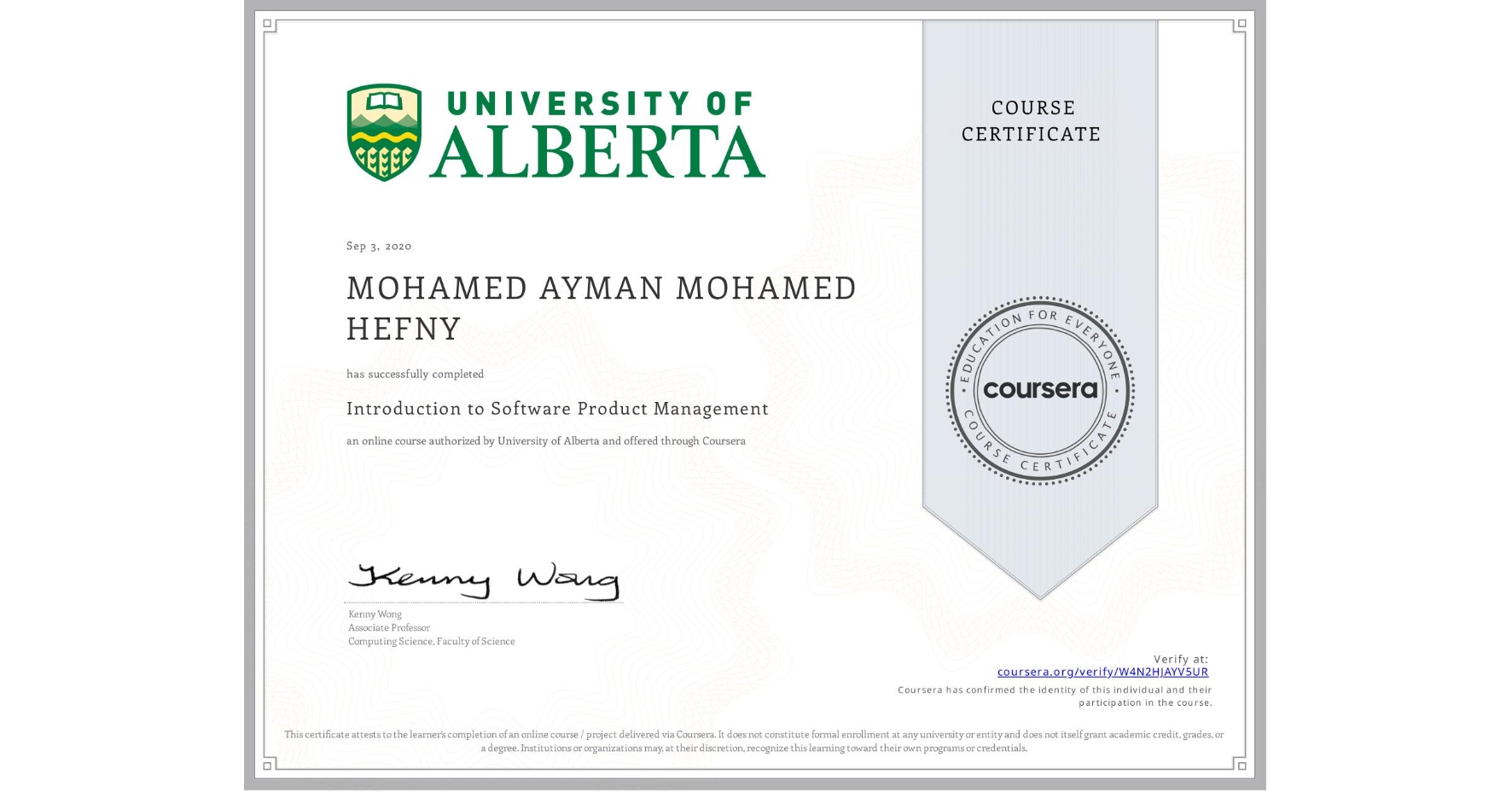 View certificate for MOHAMED AYMAN MOHAMED  HEFNY, Introduction to Software Product Management, an online non-credit course authorized by University of Alberta and offered through Coursera