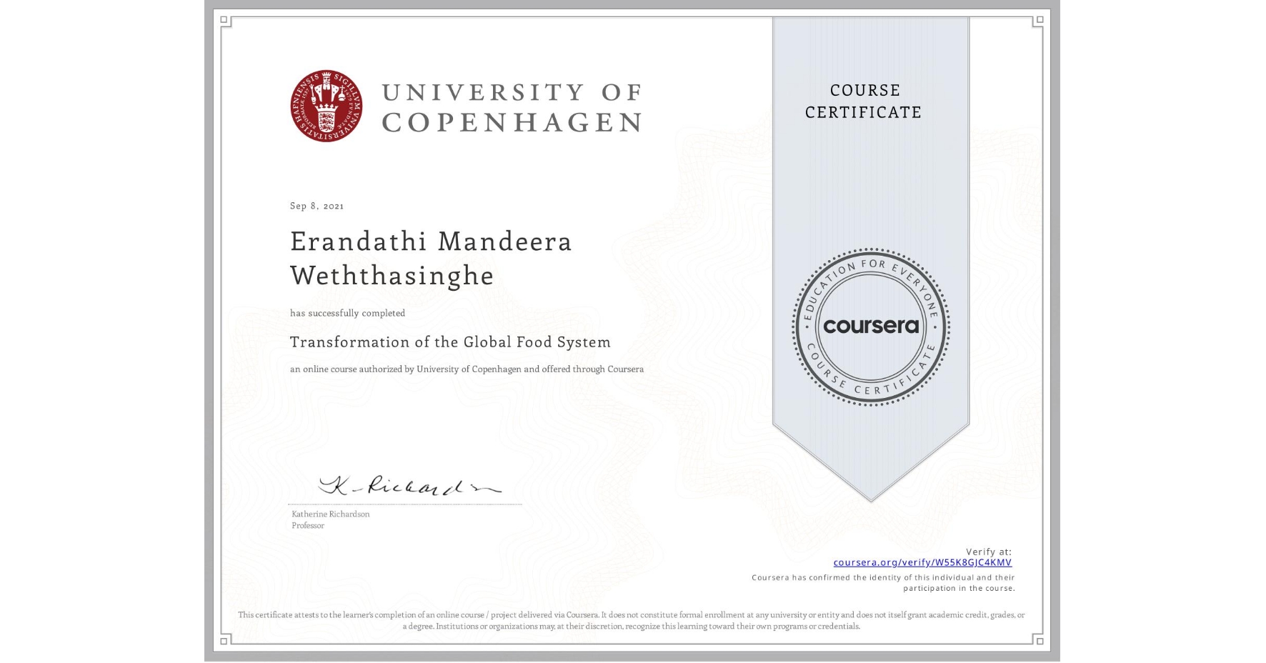 View certificate for Erandathi Mandeera  Weththasinghe , Transformation of the Global Food System, an online non-credit course authorized by University of Copenhagen and offered through Coursera