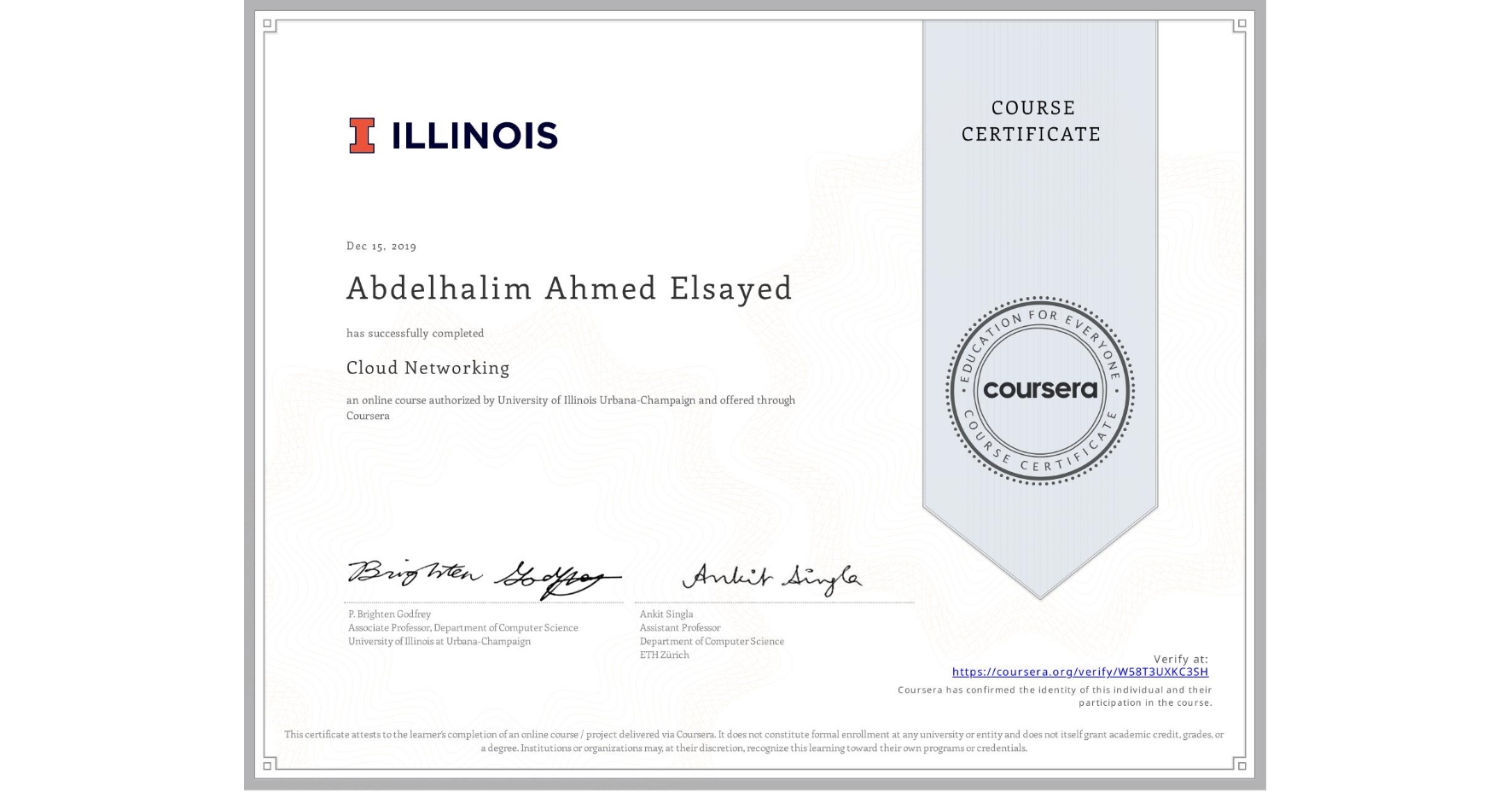View certificate for Abdelhalim Ahmed Elsayed, Cloud Networking, an online non-credit course authorized by University of Illinois Urbana-Champaign and offered through Coursera