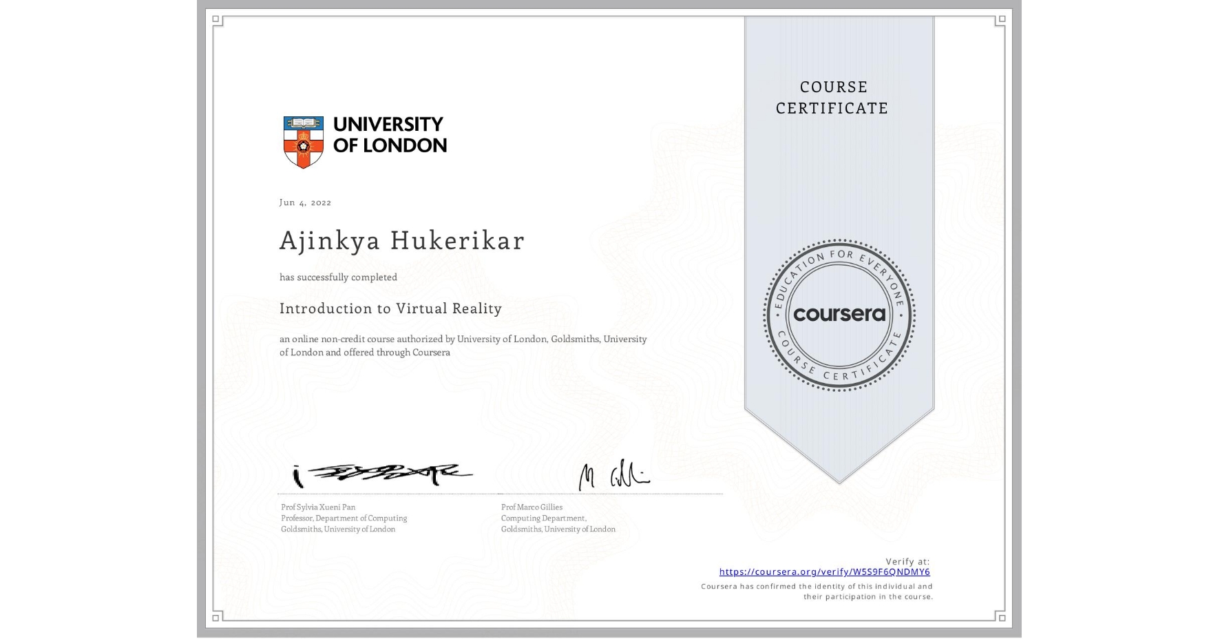 View certificate for Ajinkya Hukerikar, Introduction to Virtual Reality, an online non-credit course authorized by University of London & Goldsmiths, University of London and offered through Coursera