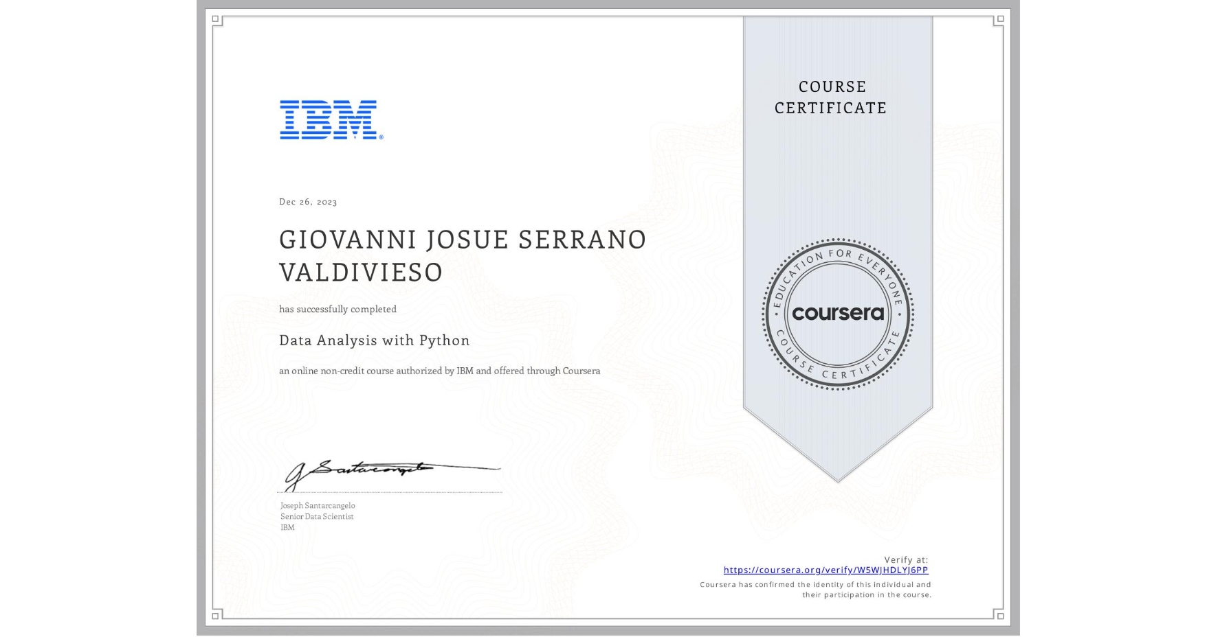 View certificate for GIOVANNI JOSUE  SERRANO VALDIVIESO, Data Analysis with Python, an online non-credit course authorized by IBM and offered through Coursera