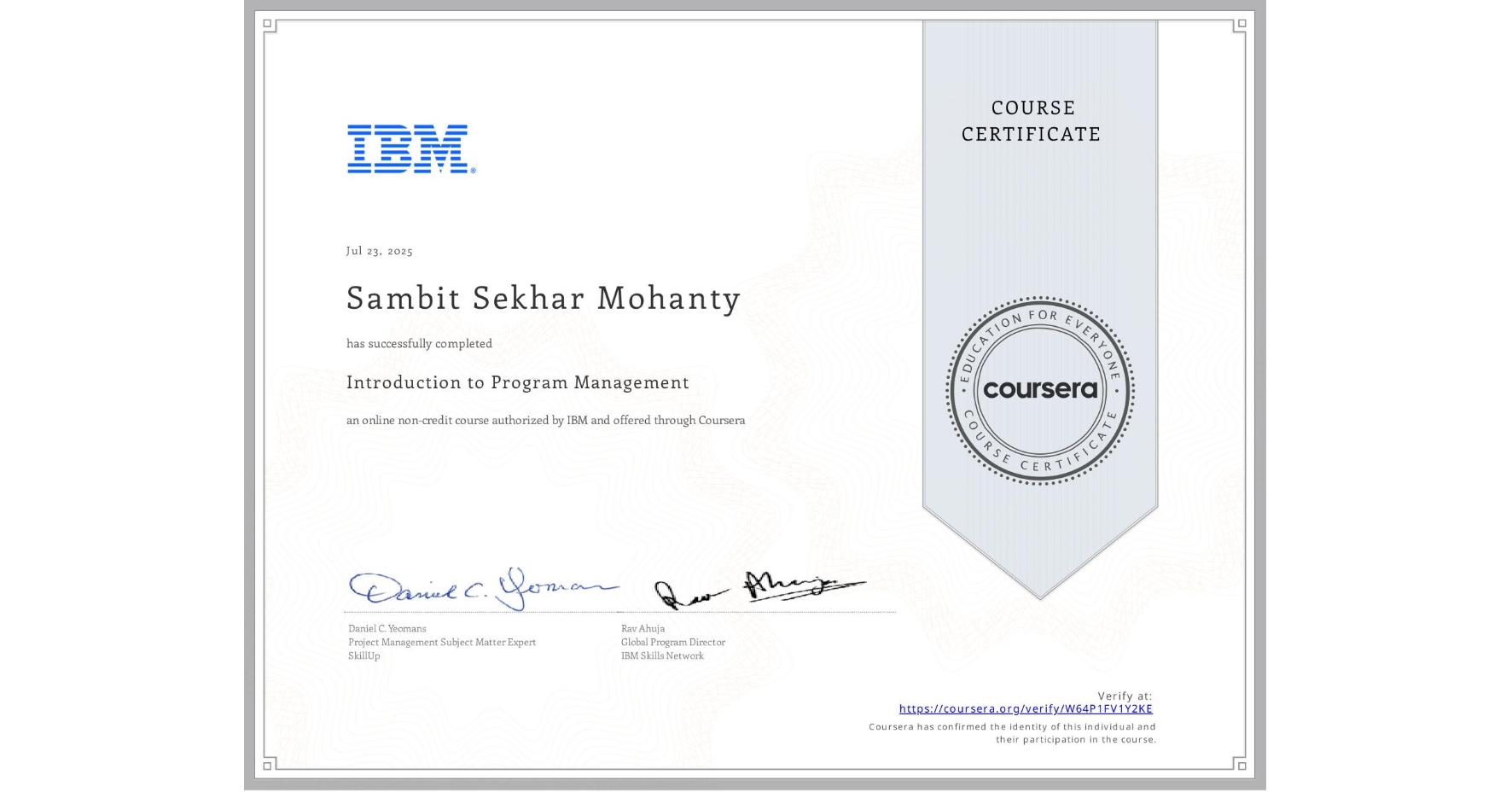 View certificate for Sambit Sekhar Mohanty, Introduction to Program Management, an online non-credit course authorized by IBM and offered through Coursera