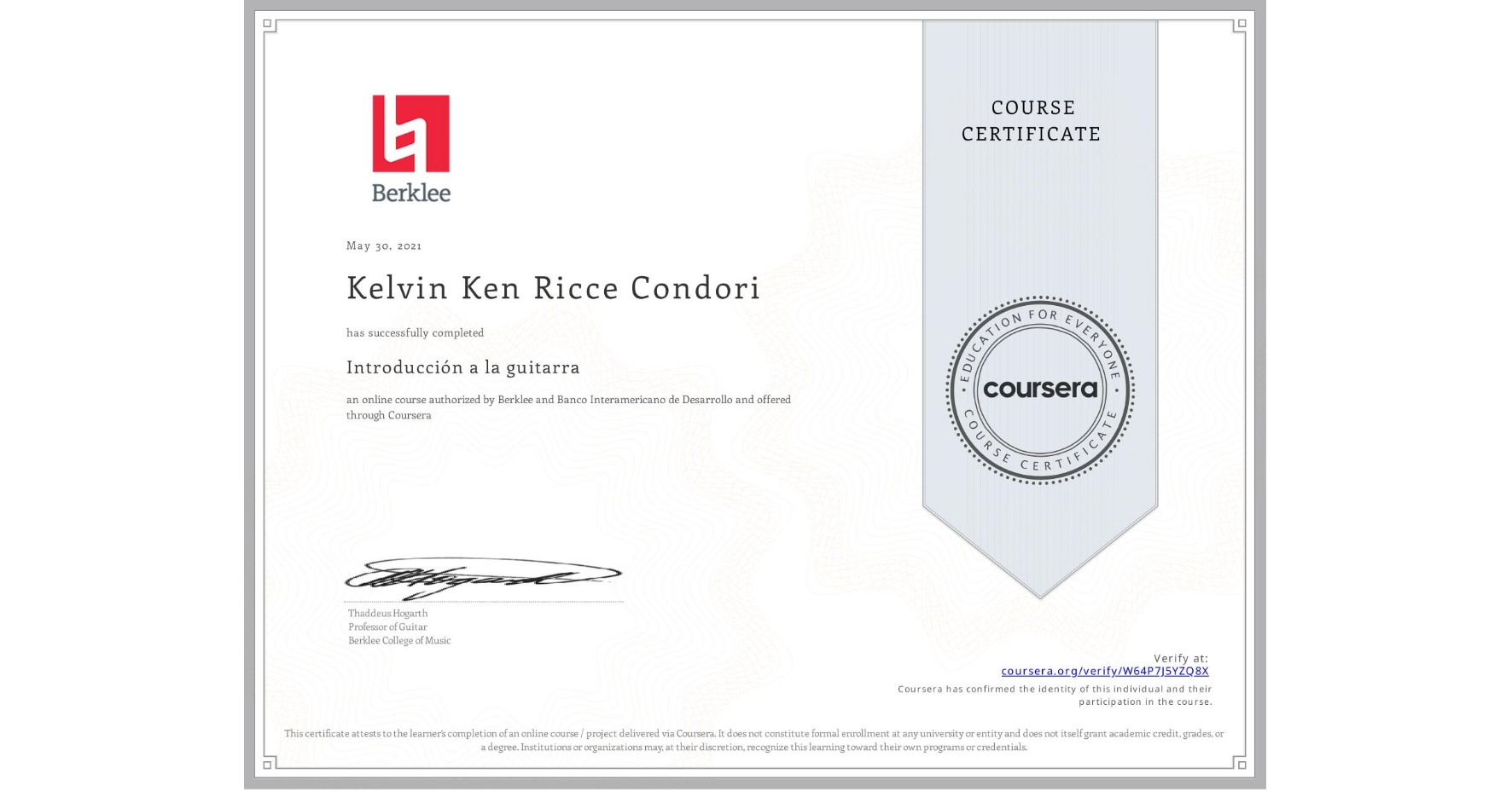 View certificate for Kelvin Ken Ricce Condori, Introducción a la guitarra, an online non-credit course authorized by Berklee & Banco Interamericano de Desarrollo and offered through Coursera