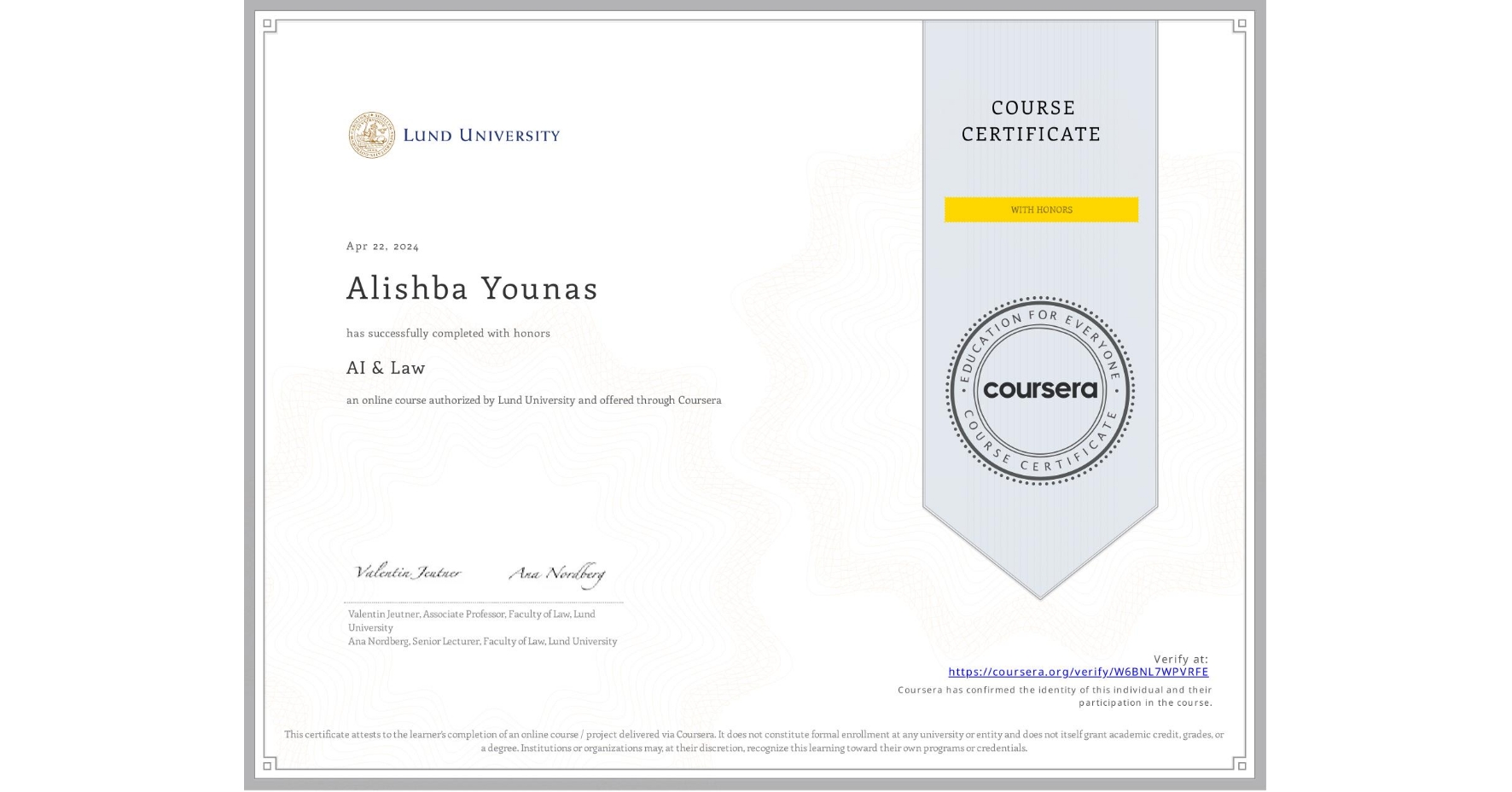 View certificate for Alishba Younas, AI & Law , an online non-credit course authorized by Lund University and offered through Coursera