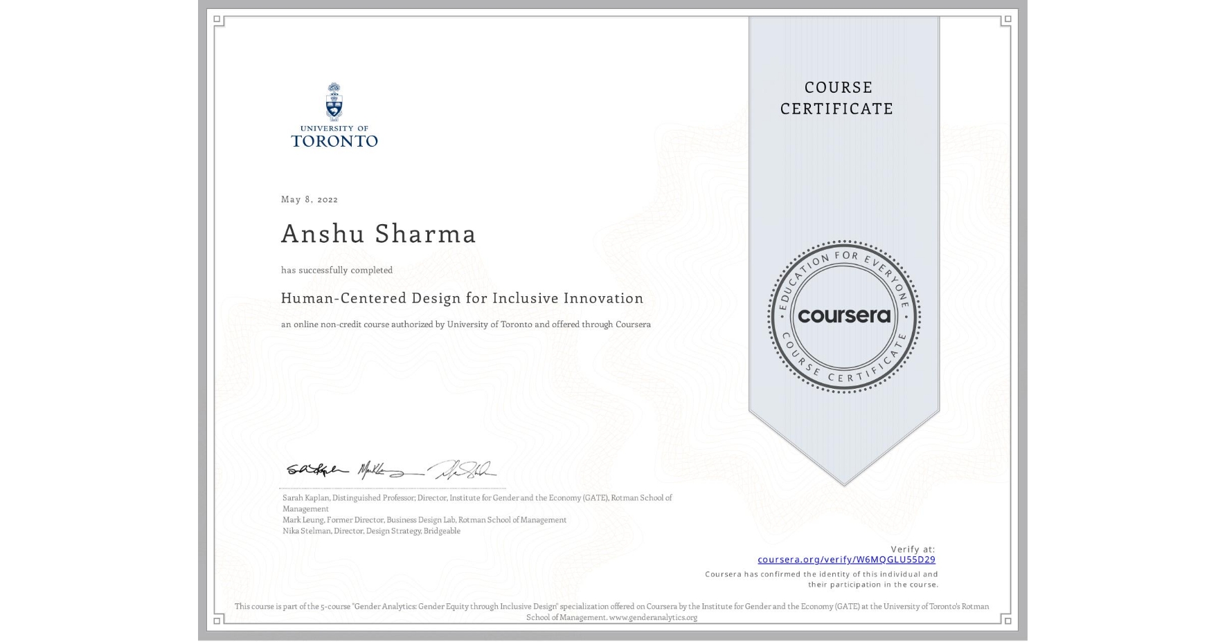 View certificate for Anshu Sharma, Human-Centered Design for Inclusive Innovation, an online non-credit course authorized by University of Toronto and offered through Coursera