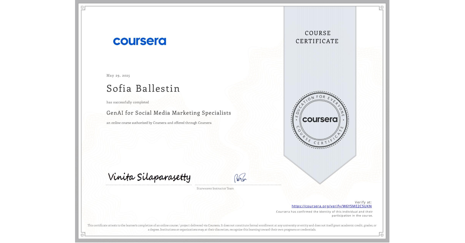 View certificate for Sofia Ballestin, GenAI for Social Media Marketing Specialists, an online non-credit course authorized by Coursera and offered through Coursera