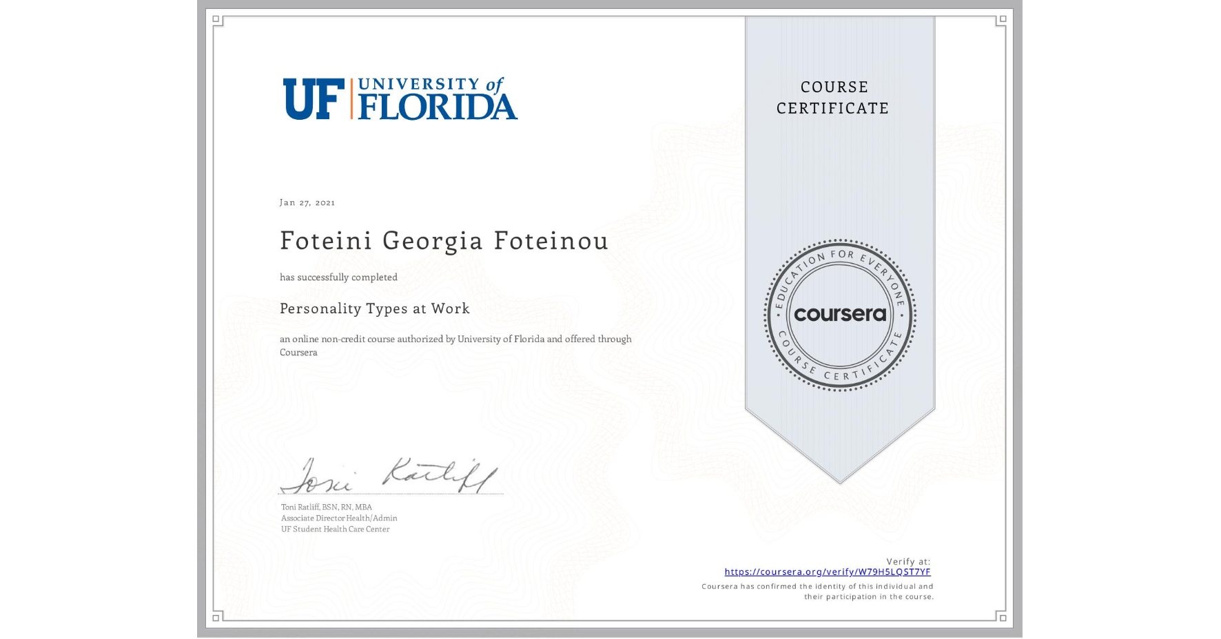 View certificate for Foteini Georgia Foteinou, Personality Types at Work, an online non-credit course authorized by University of Florida and offered through Coursera