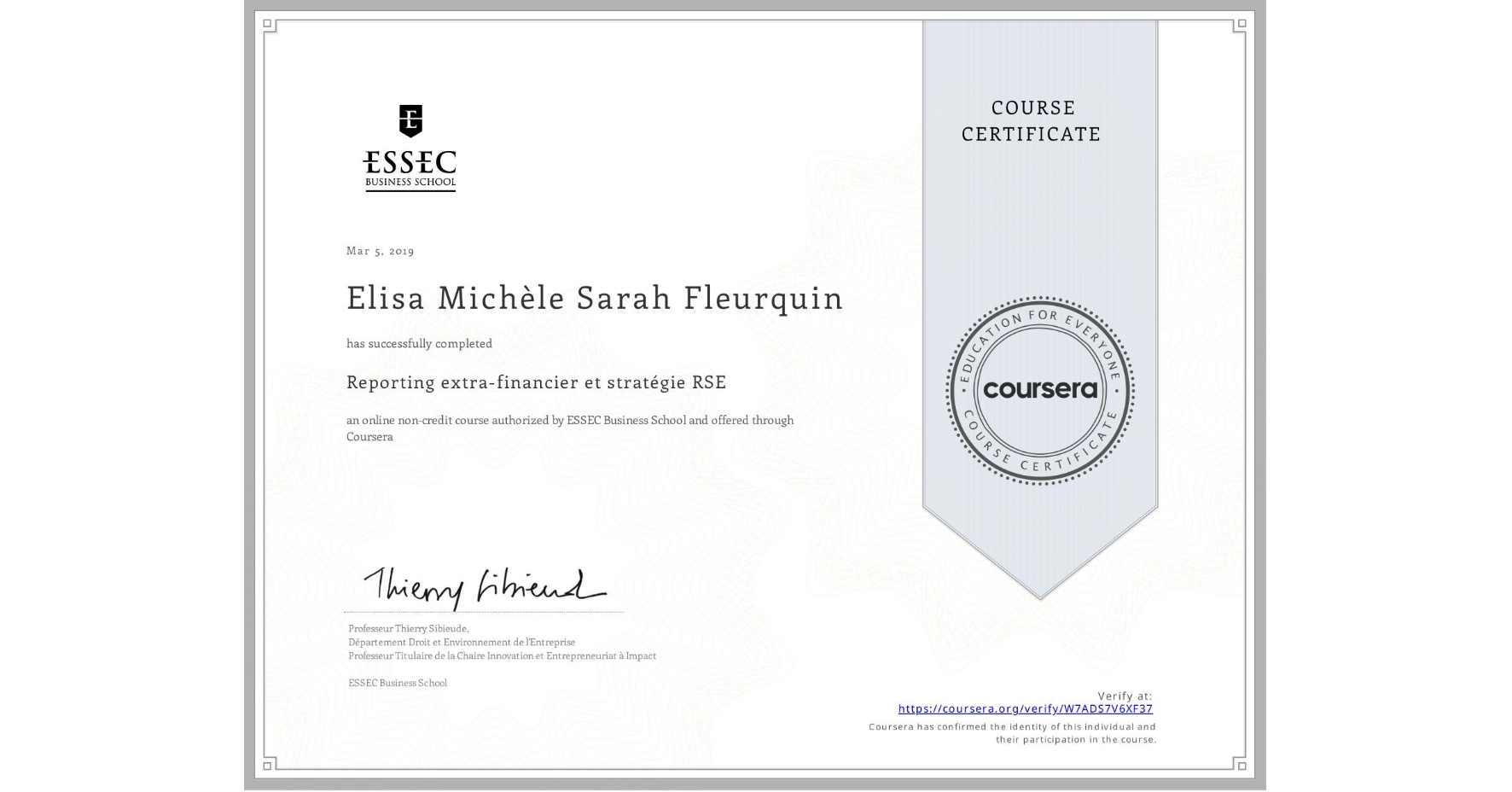 View certificate for Elisa Michèle Sarah Fleurquin, Reporting extra-financier et stratégie RSE, an online non-credit course authorized by ESSEC Business School and offered through Coursera