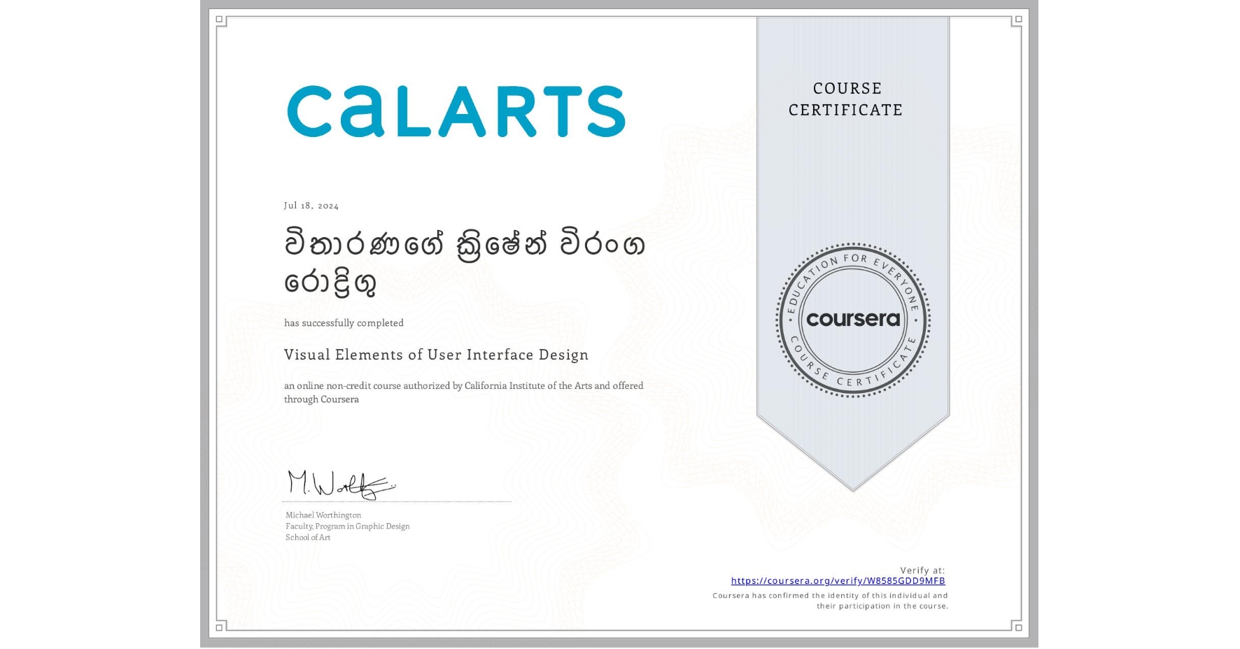 View certificate for විතාරණගේ ක්‍රිෂේන් විරංග  රොද්‍රිගු, Visual Elements of User Interface Design, an online non-credit course authorized by California Institute of the Arts and offered through Coursera