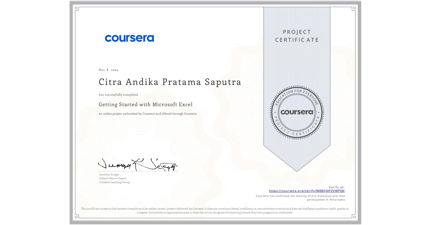 View certificate for Citra Andika Pratama Saputra, Getting Started with Microsoft Excel, an online non-credit course authorized by Coursera and offered through Coursera