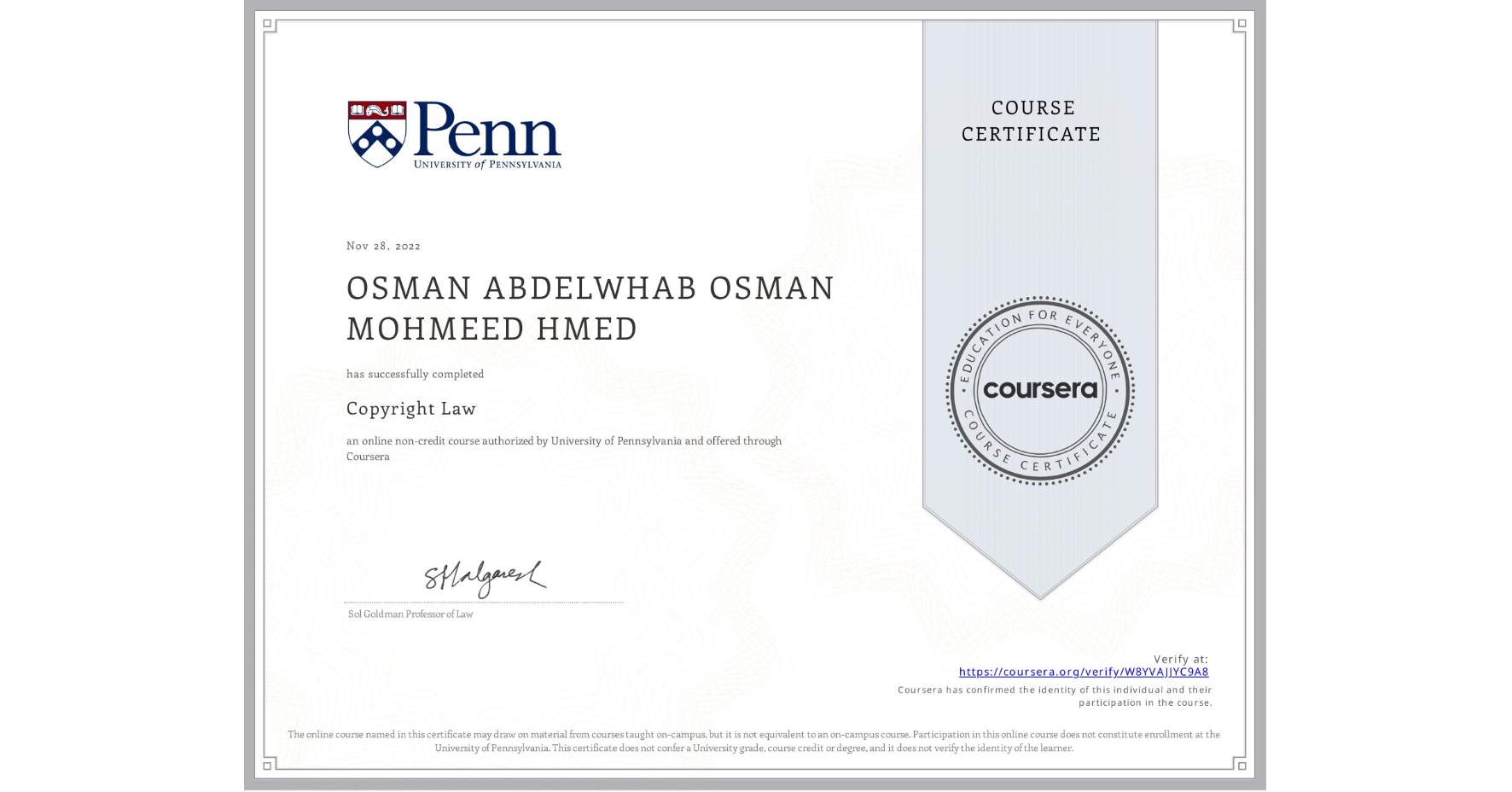 View certificate for OSMAN ABDELWHAB OSMAN MOHMEED HMED, Copyright Law, an online non-credit course authorized by University of Pennsylvania and offered through Coursera