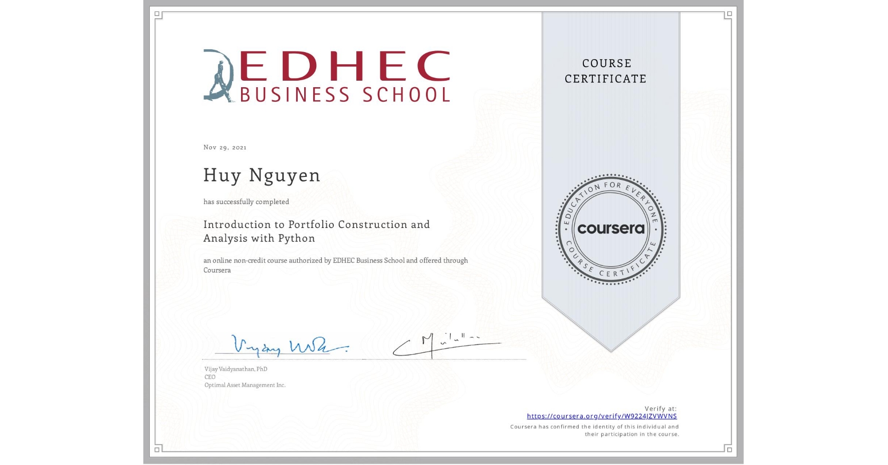 View certificate for Huy Nguyen, Introduction to Portfolio Construction and Analysis with Python, an online non-credit course authorized by EDHEC Business School and offered through Coursera