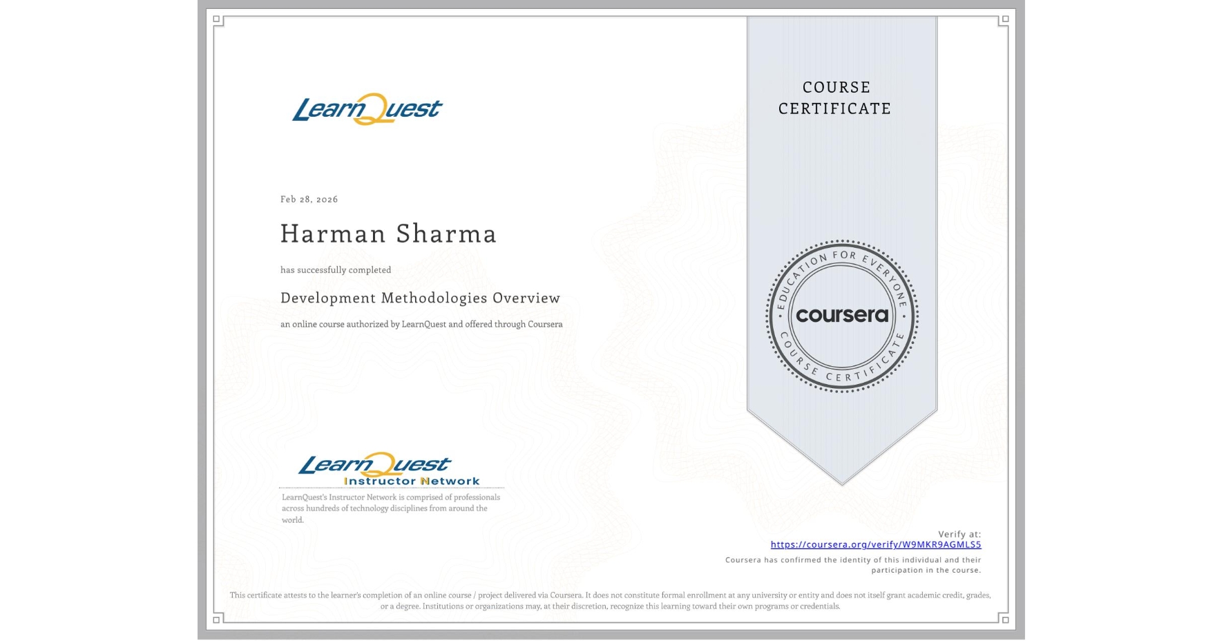 View certificate for Harman Sharma, Development Methodologies Overview, an online non-credit course authorized by LearnQuest and offered through Coursera