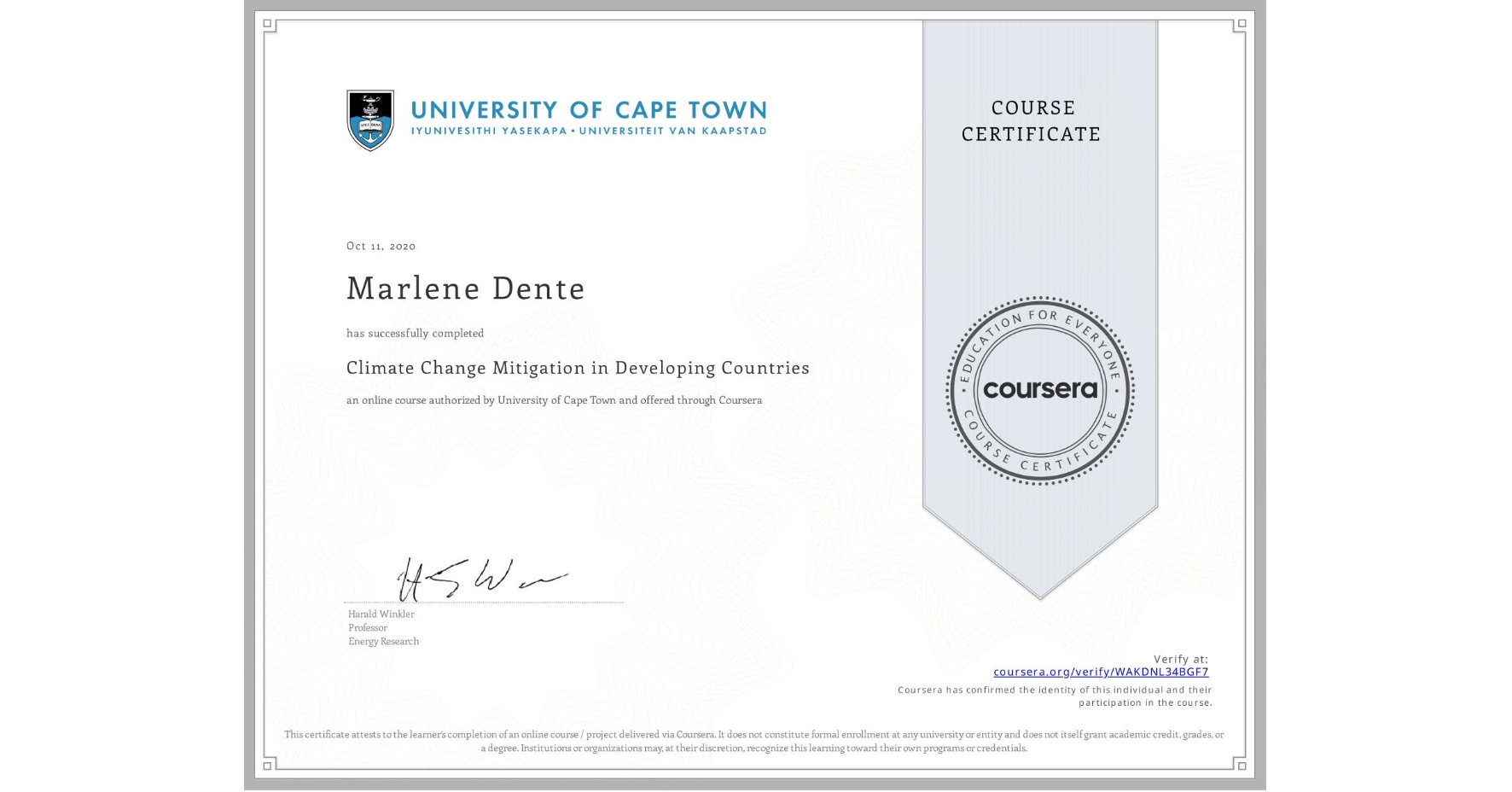 View certificate for Marlene Dente, Climate Change Mitigation in Developing Countries, an online non-credit course authorized by University of Cape Town and offered through Coursera