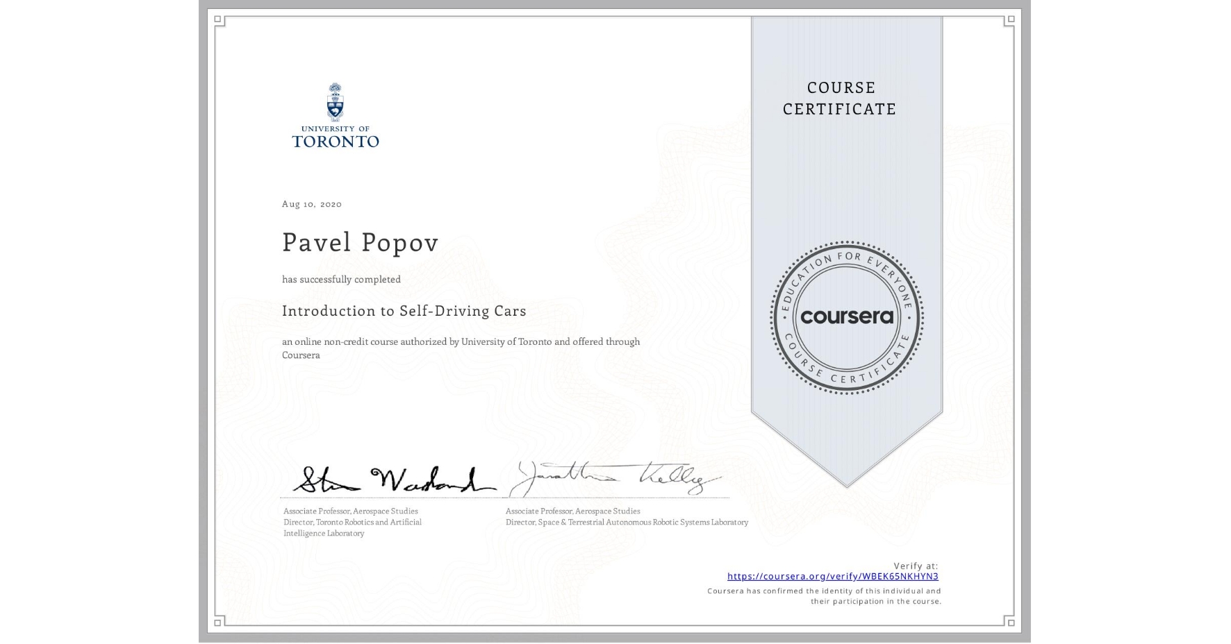 View certificate for Pavel Popov, Introduction to Self-Driving Cars, an online non-credit course authorized by University of Toronto and offered through Coursera