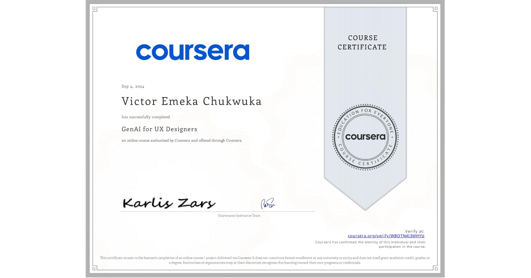 View certificate for Victor Emeka Chukwuka, GenAI for UX Designers, an online non-credit course authorized by Coursera and offered through Coursera