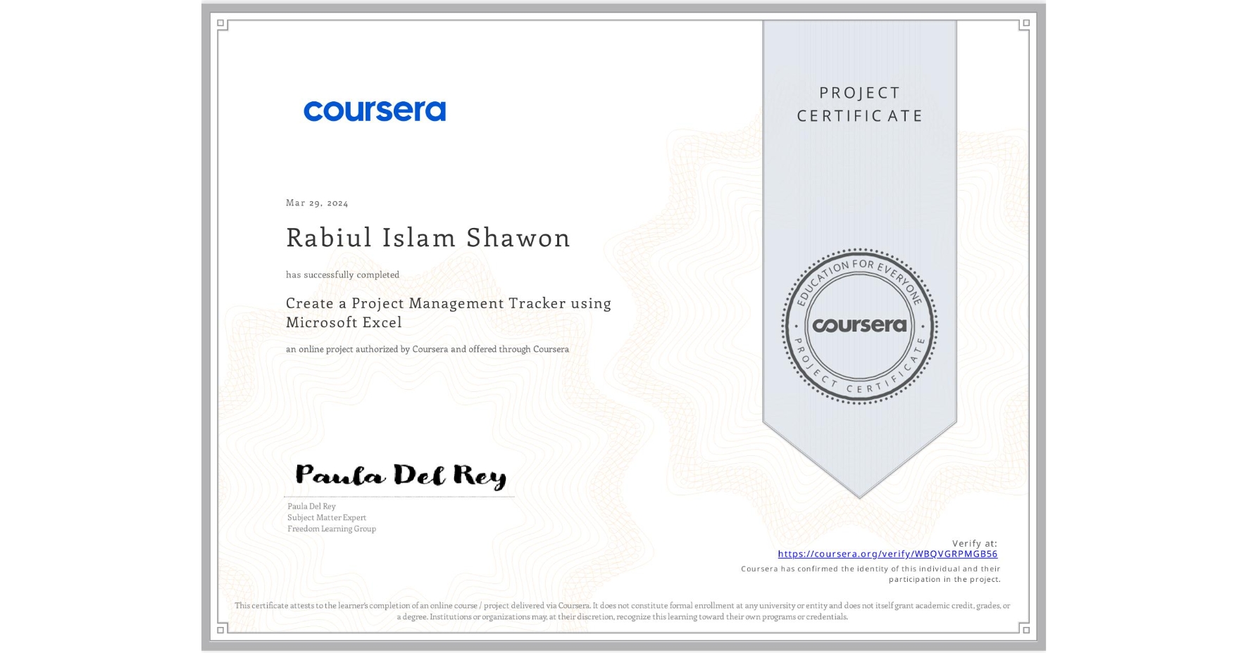 View certificate for Rabiul Islam Shawon, Create a Project Management Tracker using Microsoft Excel, an online non-credit course authorized by Coursera and offered through Coursera
