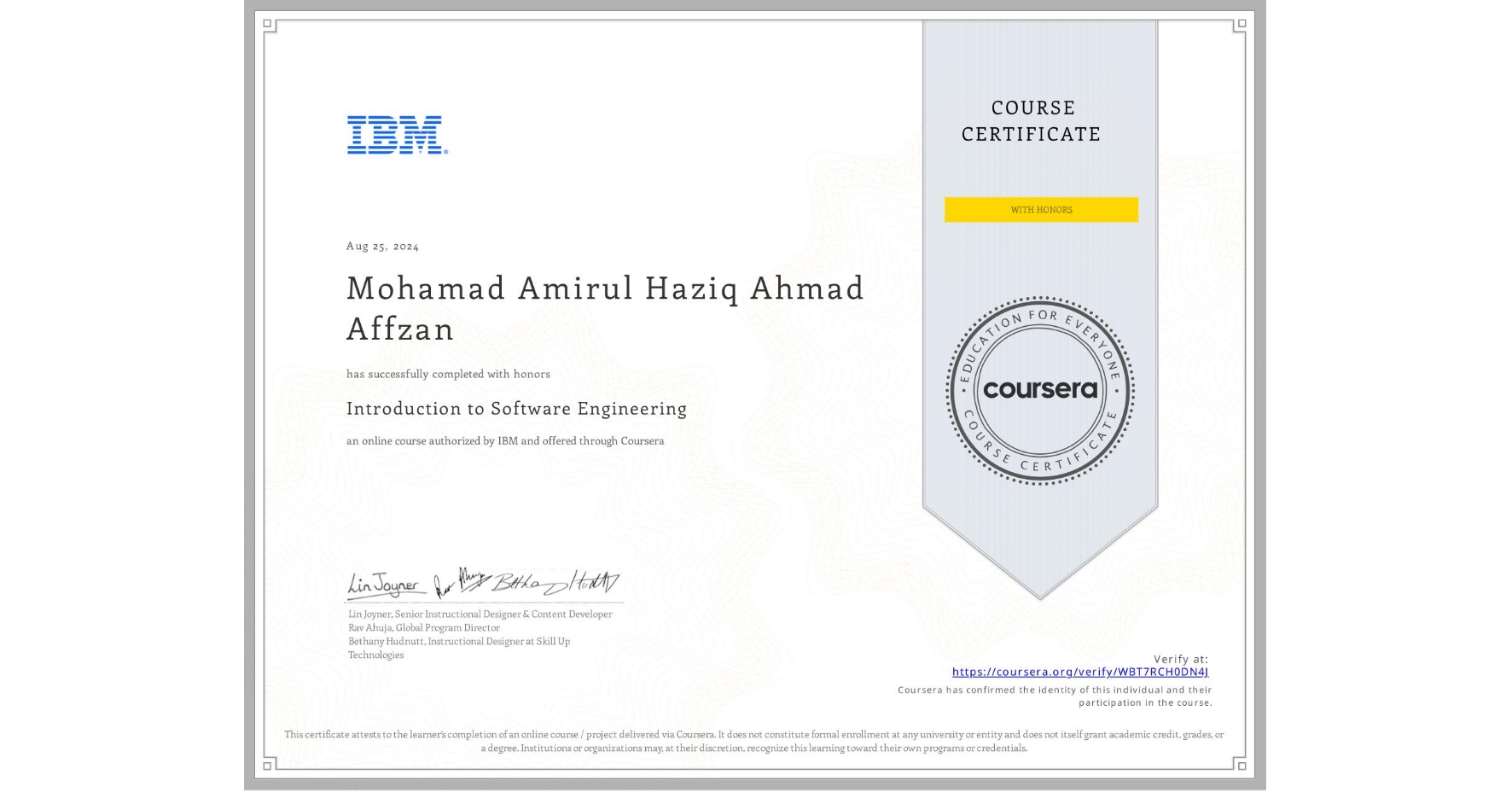 View certificate for Mohamad Amirul Haziq Ahmad Affzan, Introduction to Software Engineering, an online non-credit course authorized by IBM and offered through Coursera